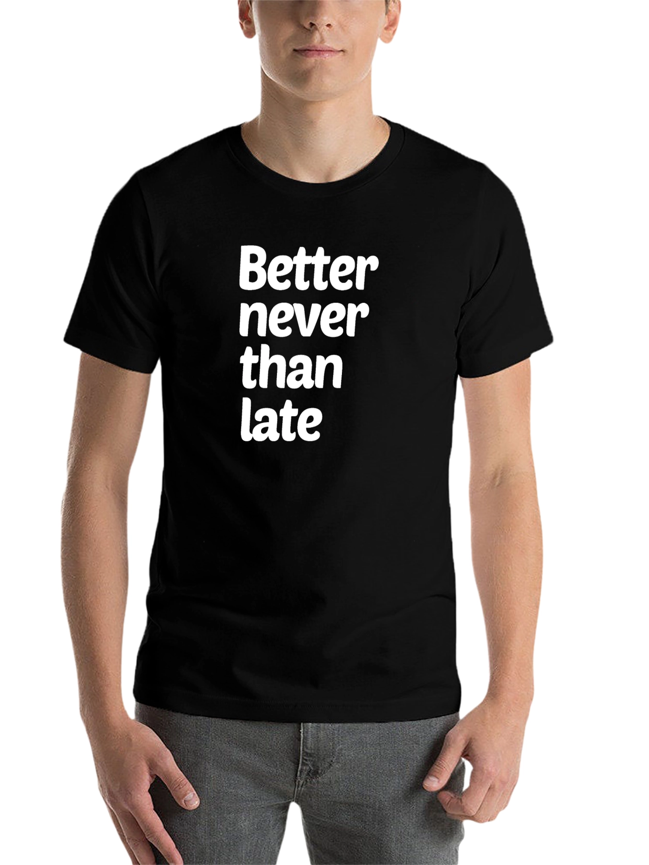 Black Better Never Than Late Graphic T-Shirt view 7