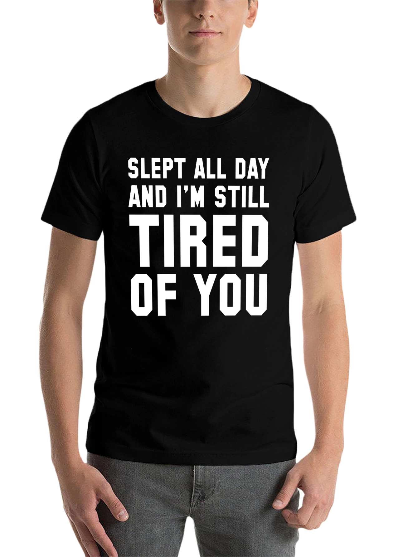 Black Slept All Day Tired of You Black Graphic Tee view 7