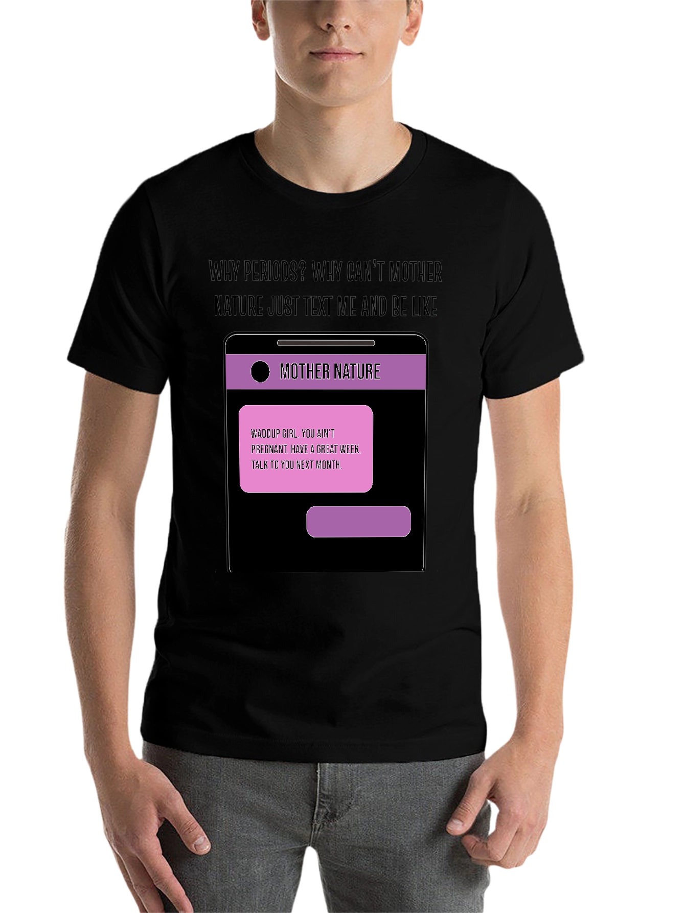 Black Humorous Mother Nature Text T-Shirt view 7
