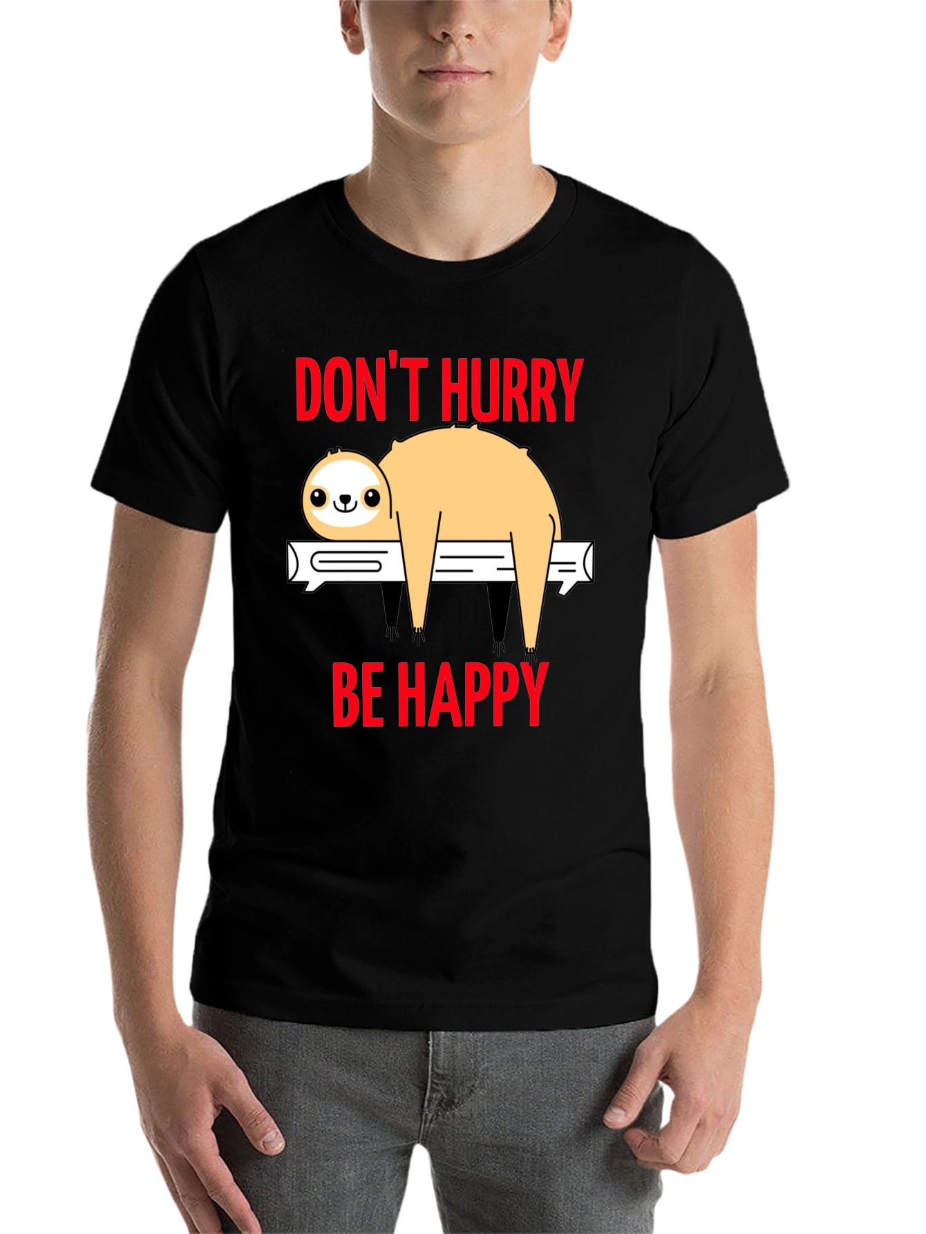 Black Don't Hurry Be Happy Sloth T-Shirt view 7