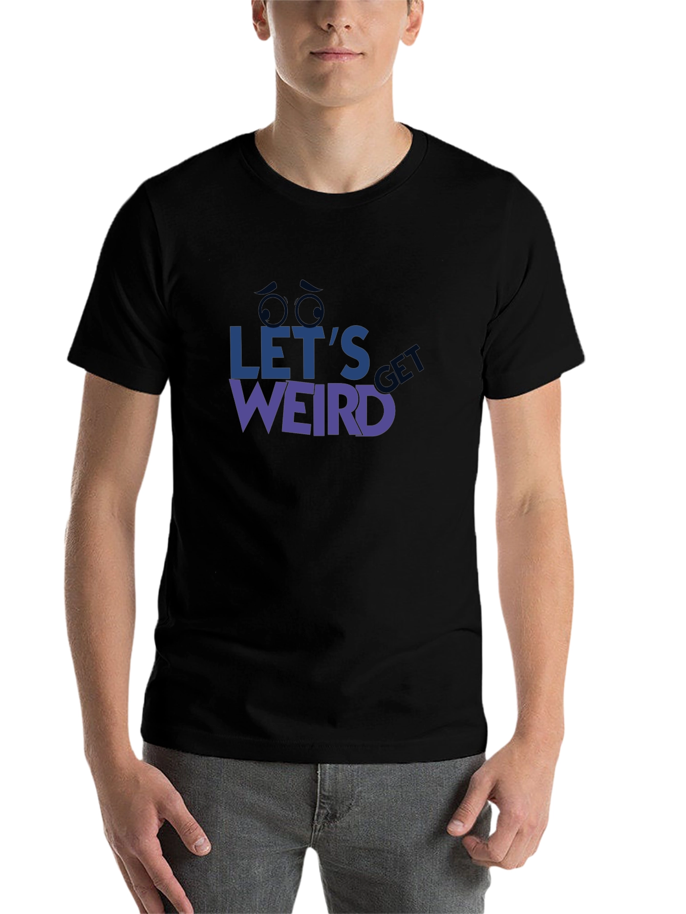 Black Let's Get Weird Graphic Tee - Unique Design, Comfy Fit view 7