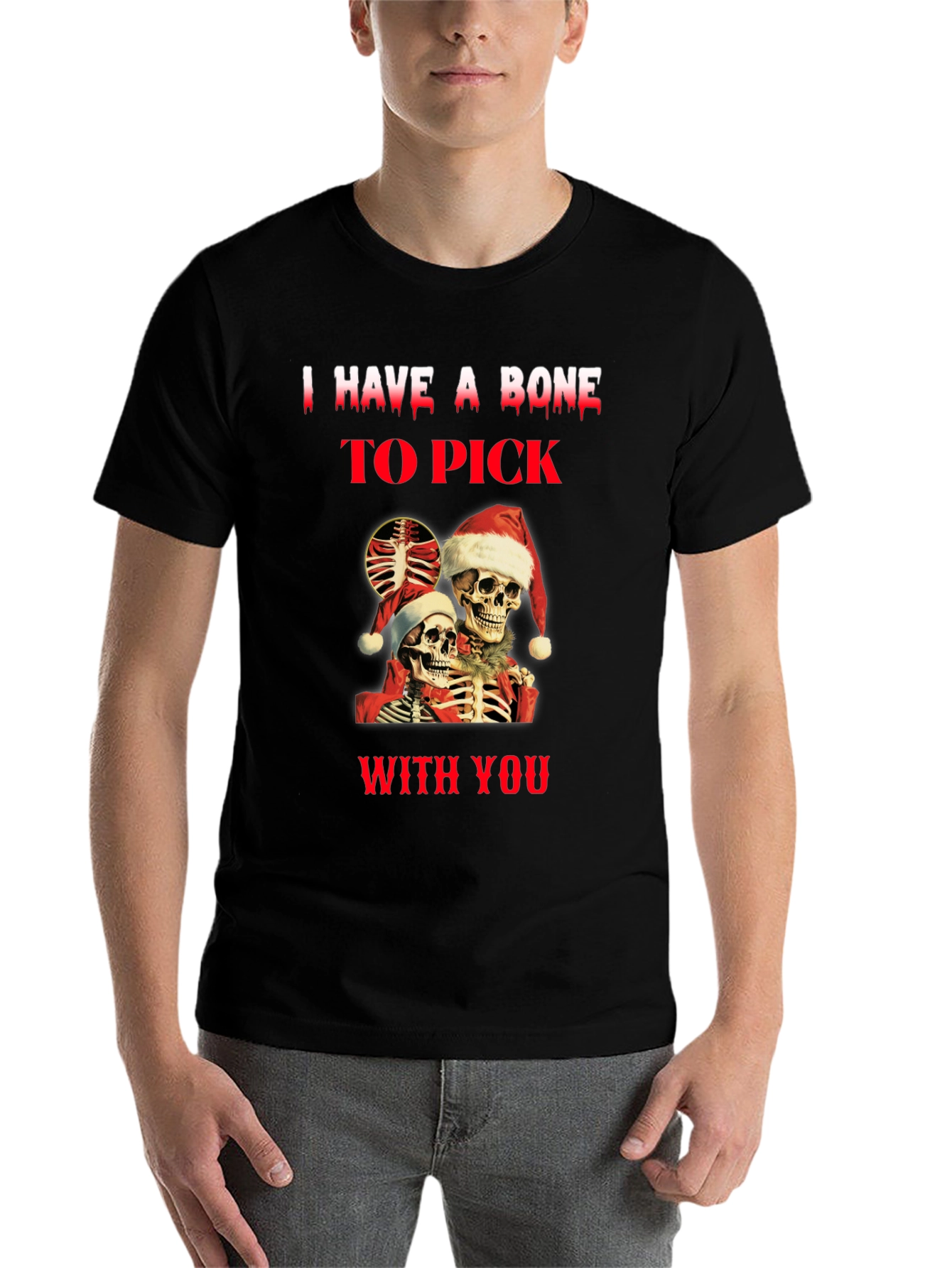 Black I Have A Bone To Pick Skeletons Christmas T-Shirt view 7