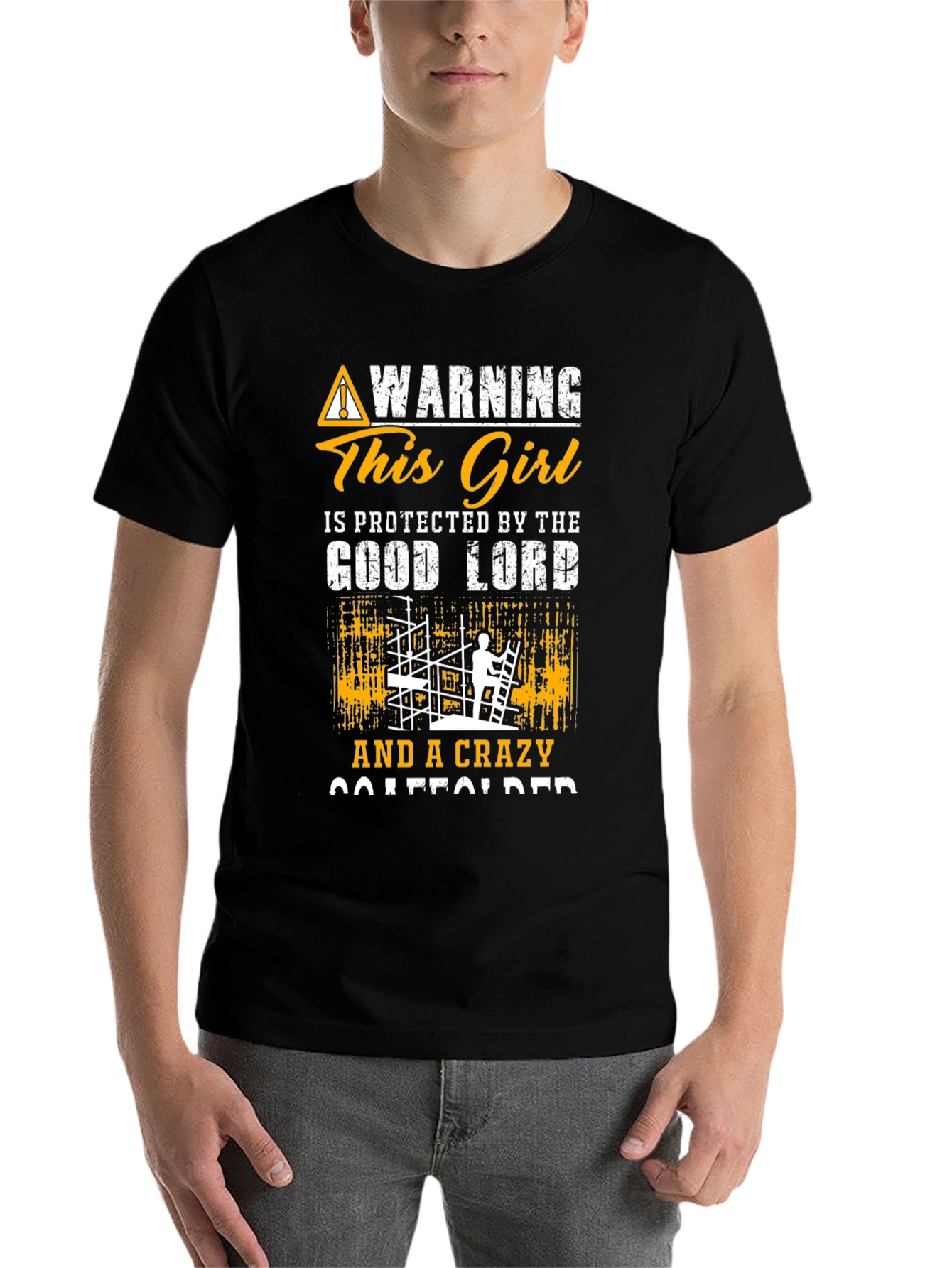 Black Warning This Girl Protected by Good Lord & Crazy Scaffolder T-Shirt view 7
