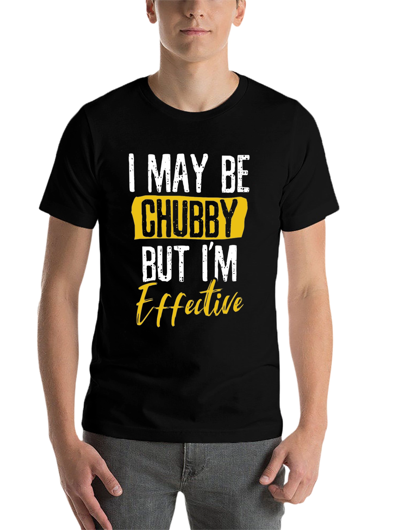 Black I May Be Chubby But I'm Effective T-Shirt view 7
