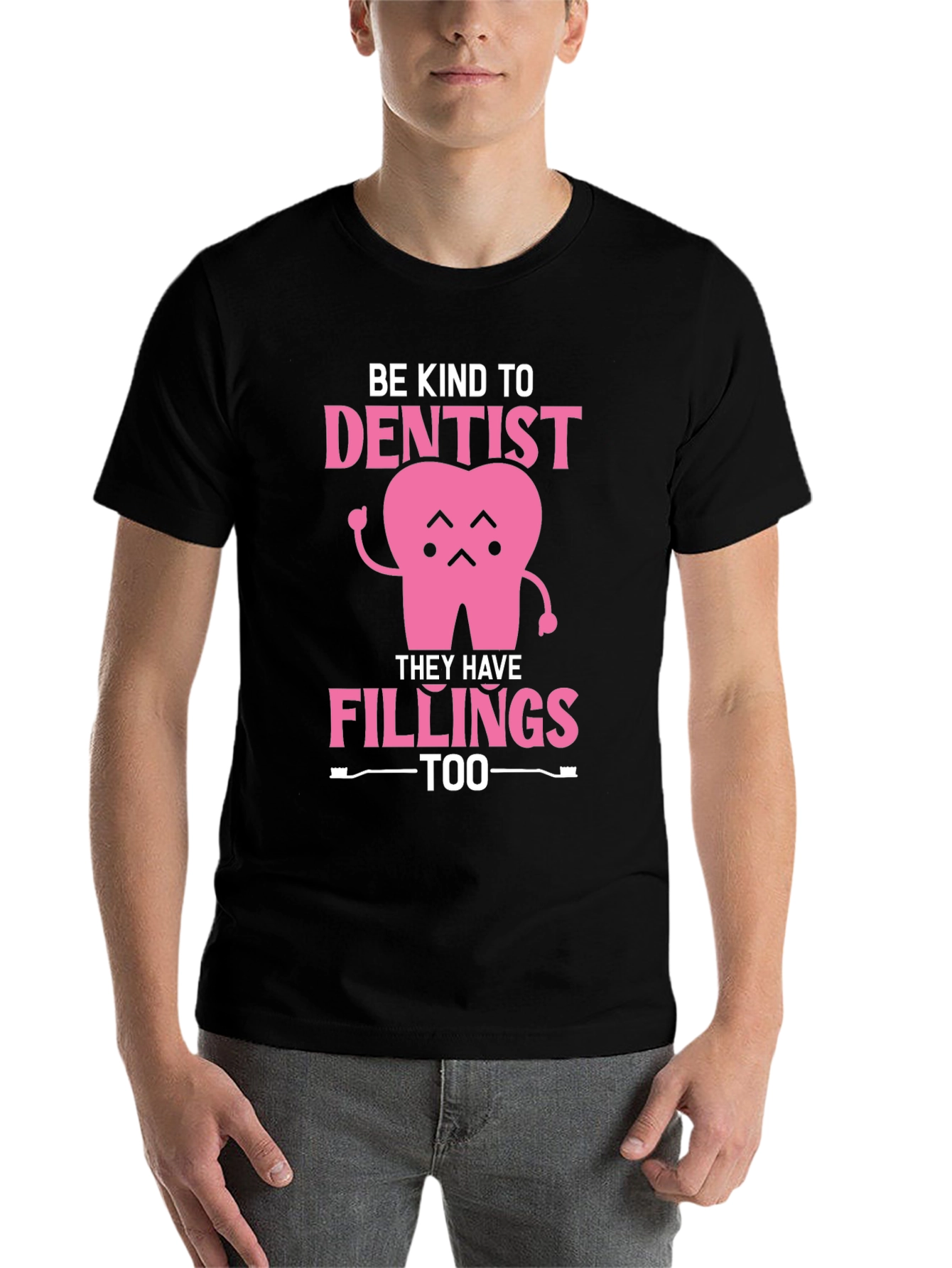 Black Be Kind to Dentist - Fillings Too! Black T-Shirt view 7