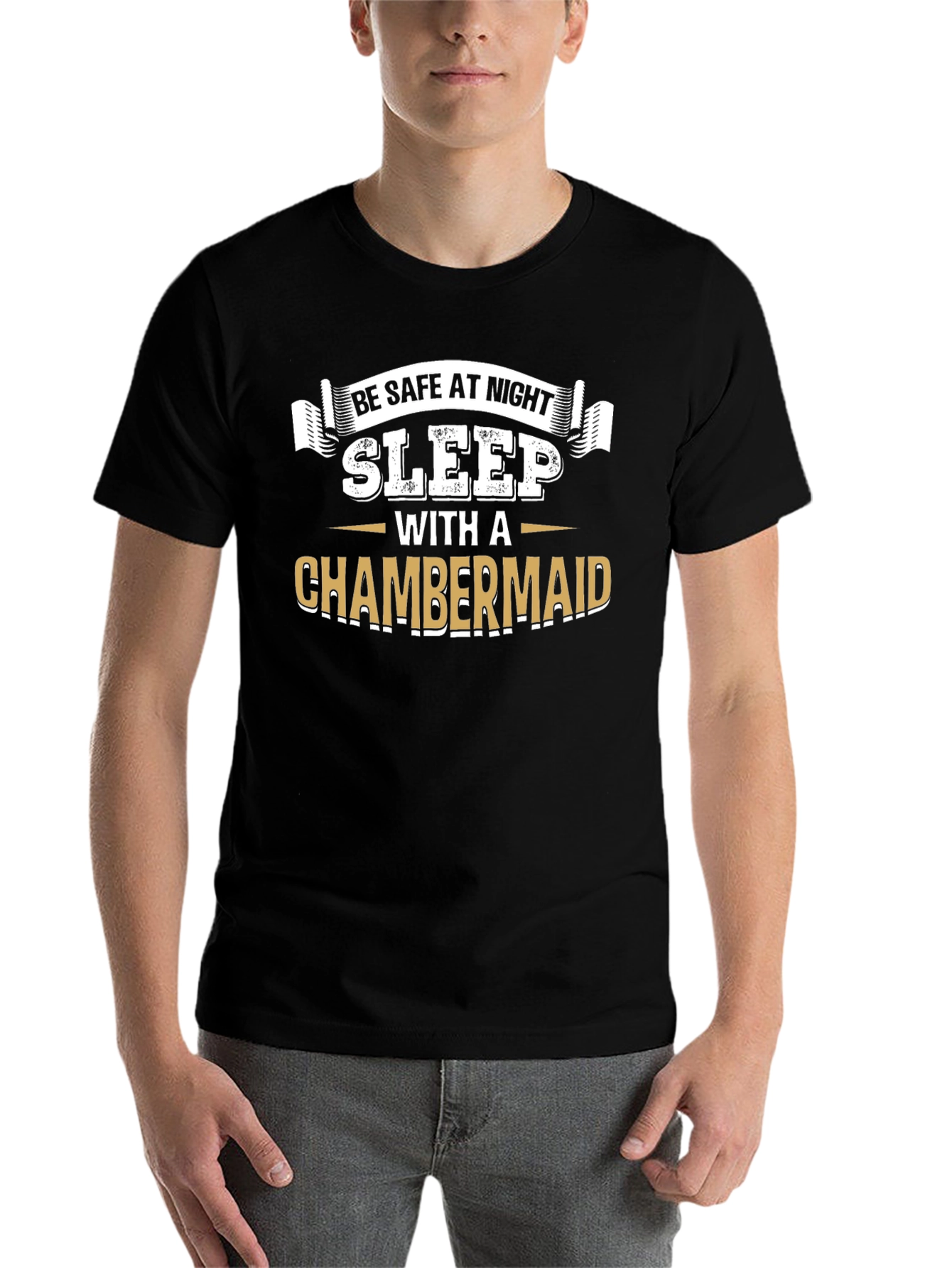 Black Be Safe At Night Sleep With A Chambermaid Black T-Shirt view 7
