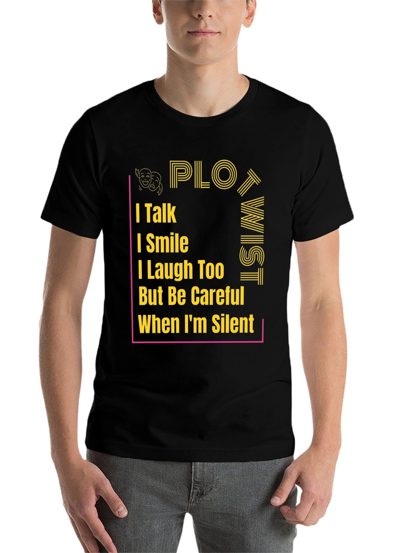 Plot Twist T-Shirt - I Talk, I Smile Graphic Tee - 7