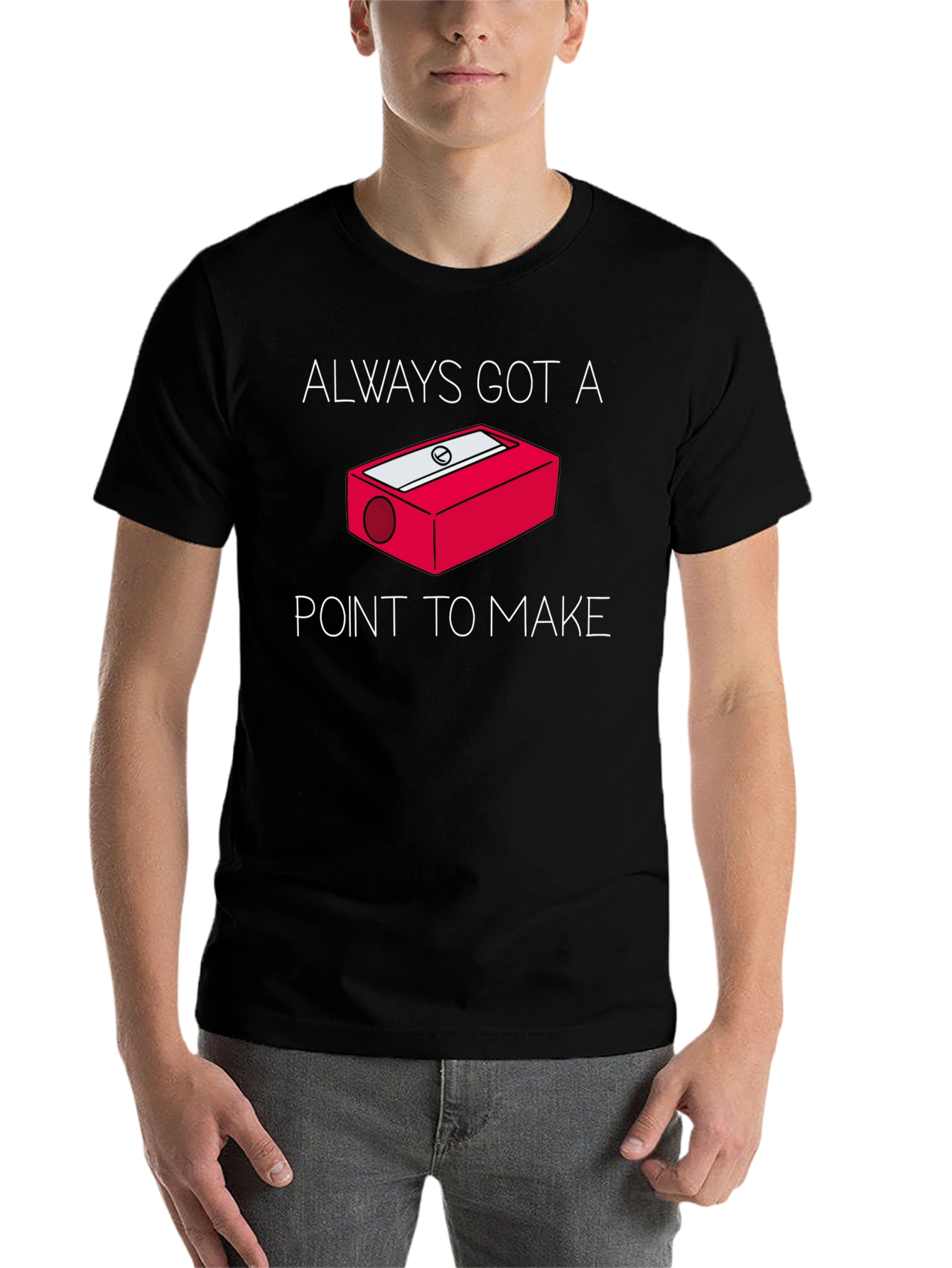 Black Always Got a Point T-Shirt - Pencil Sharpener Design view 7