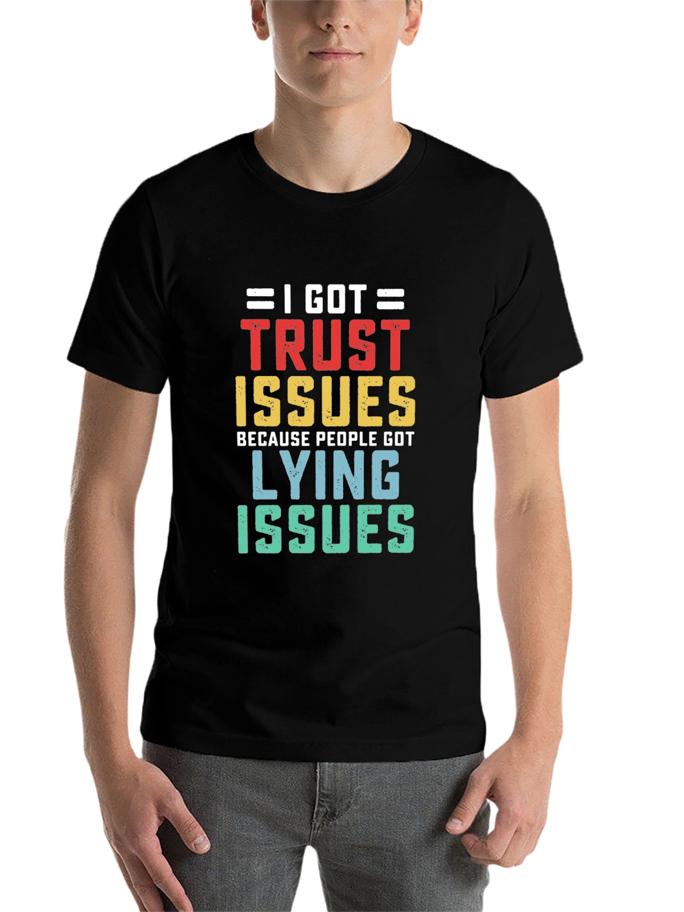 Black I Got Trust Issues T-Shirt view 7
