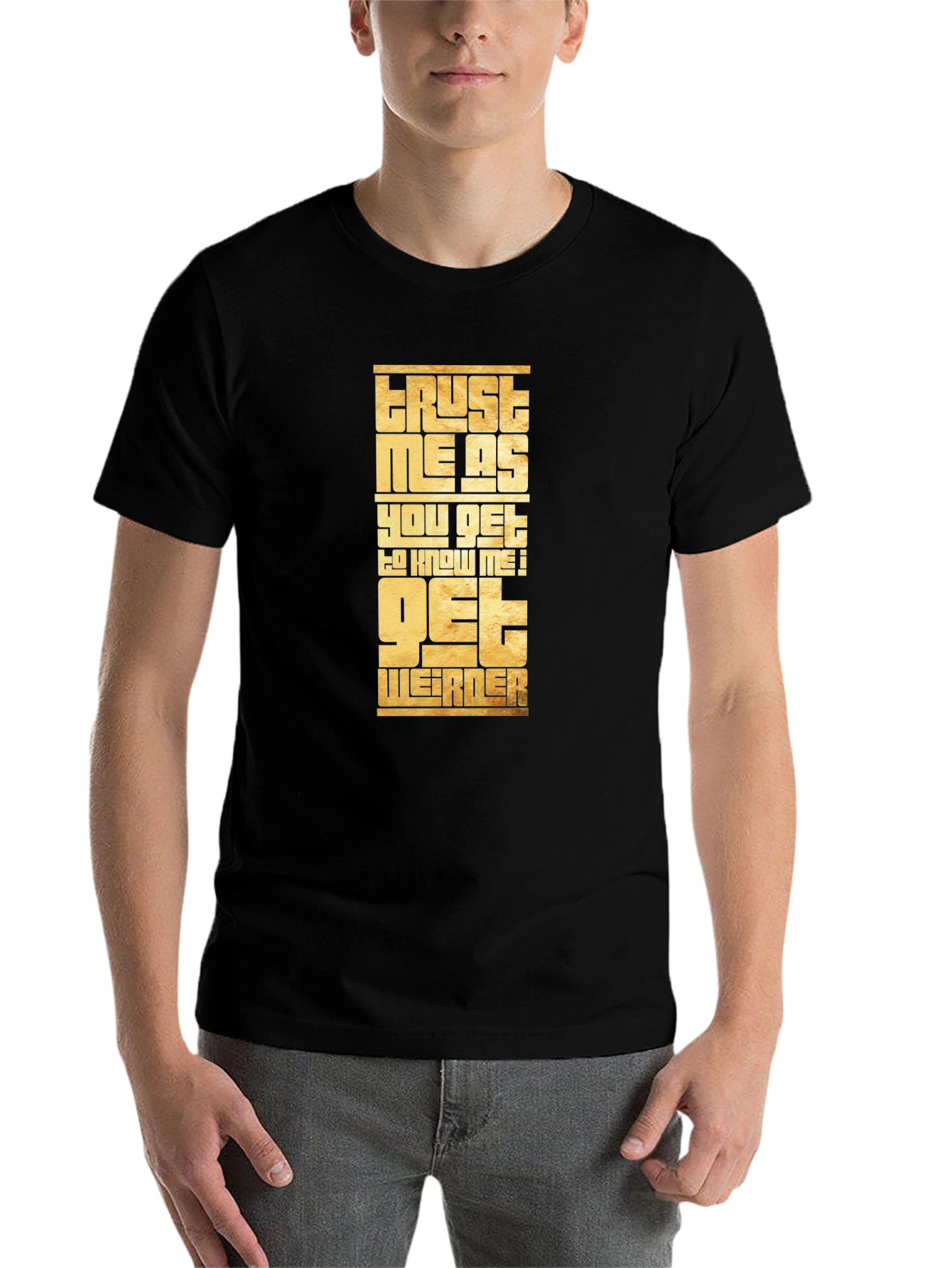 Black Trust Me Get Weirder Graphic T-Shirt view 7