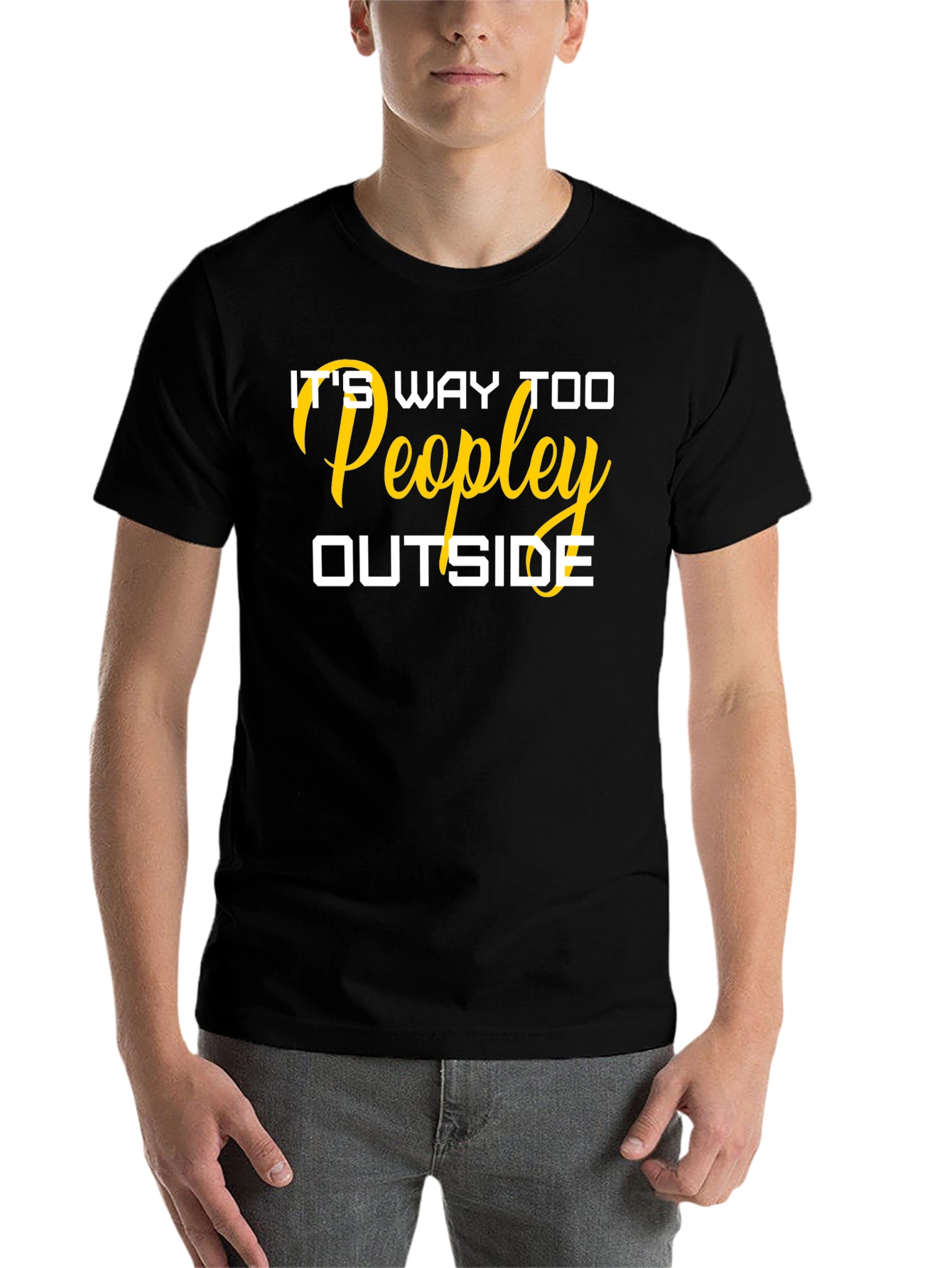 Black It's Way Too Peopley Outside T-Shirt view 7