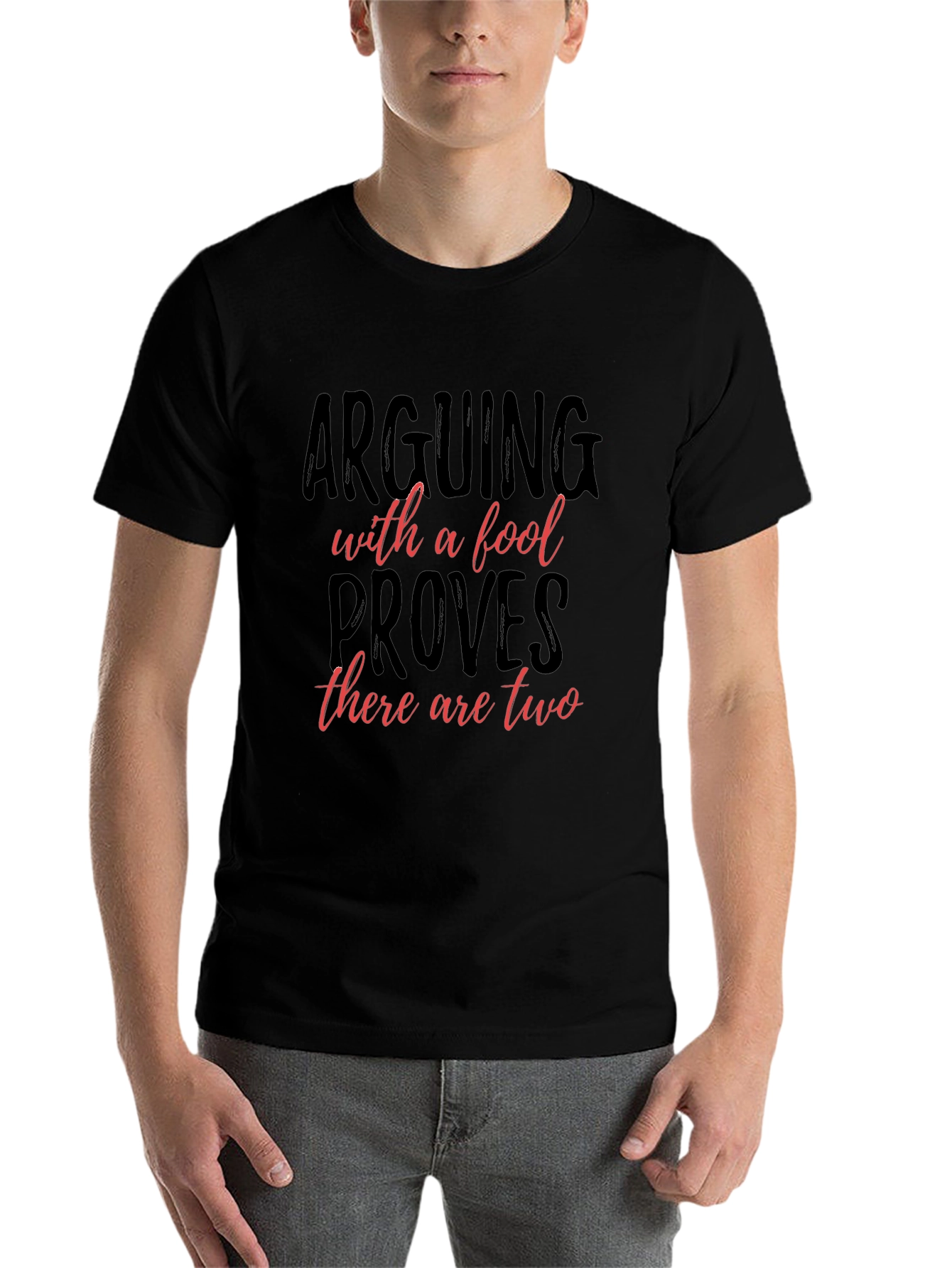 Black Arguing with a Fool T-Shirt view 7