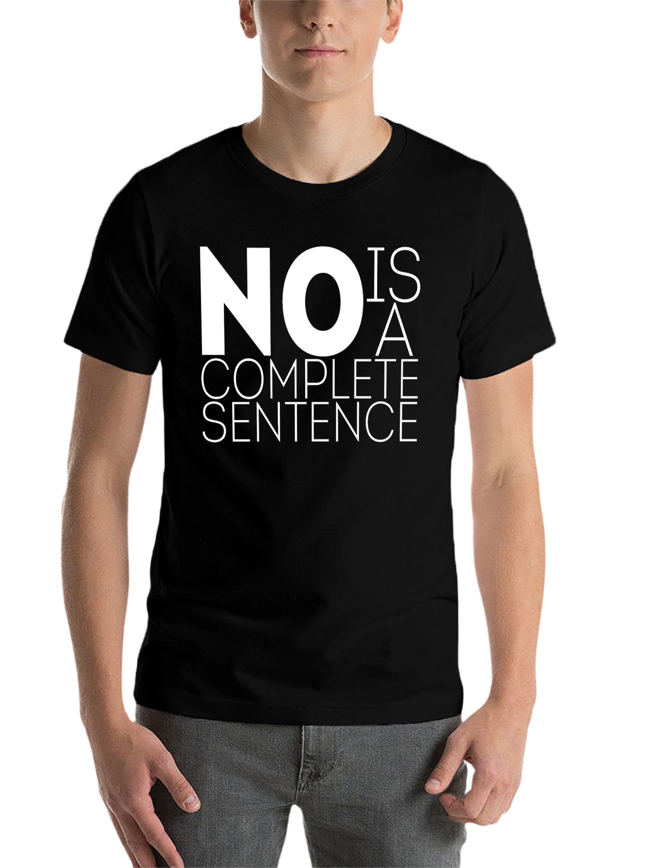 Black No Is A Complete Sentence Graphic Tee view 7