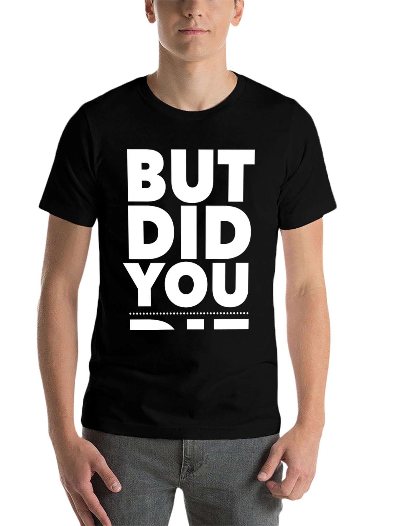 Black But Did You Die? Graphic Tee view 7