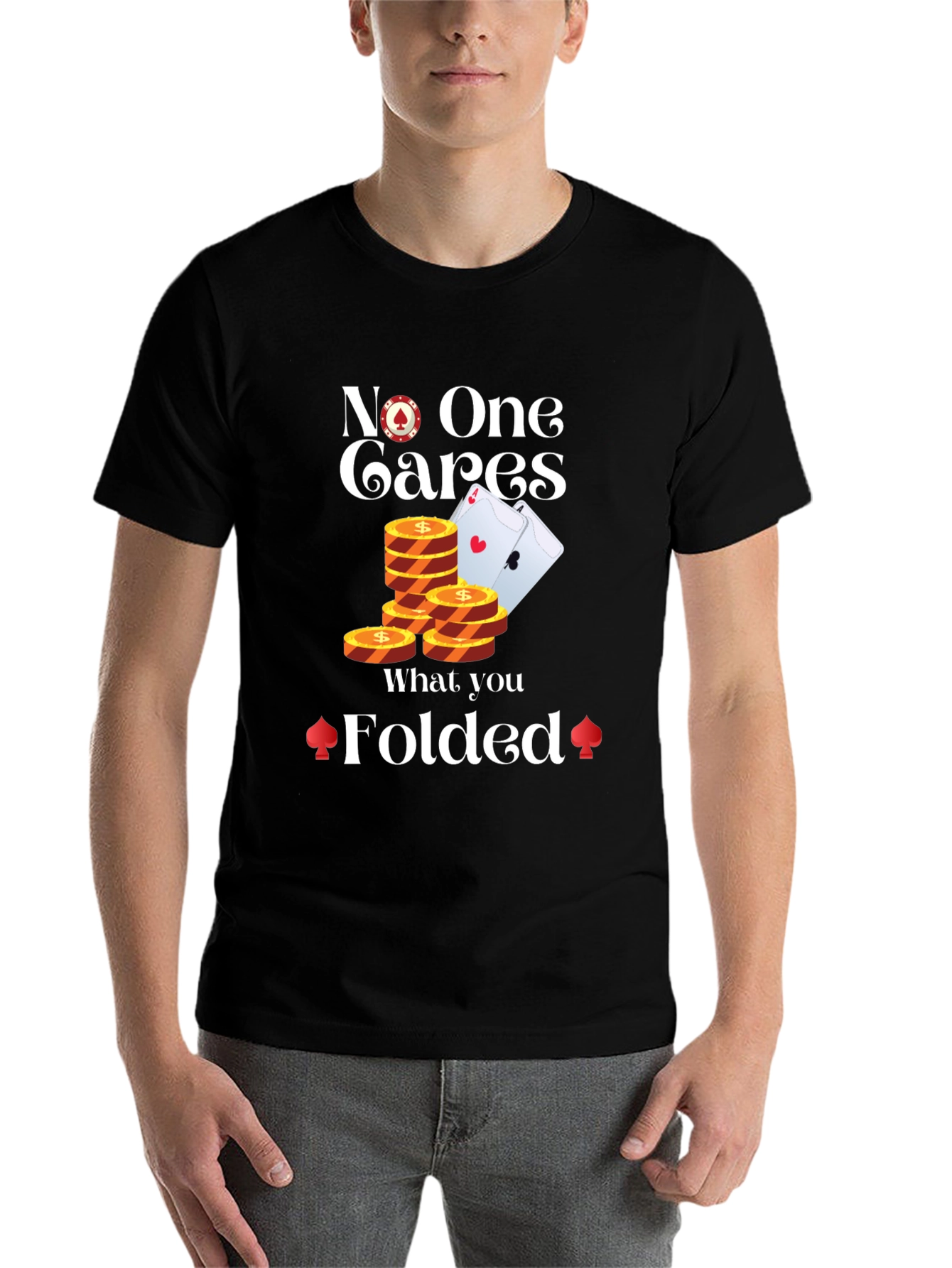 Black Funny Poker T-Shirt - No One Cares What You Folded view 7