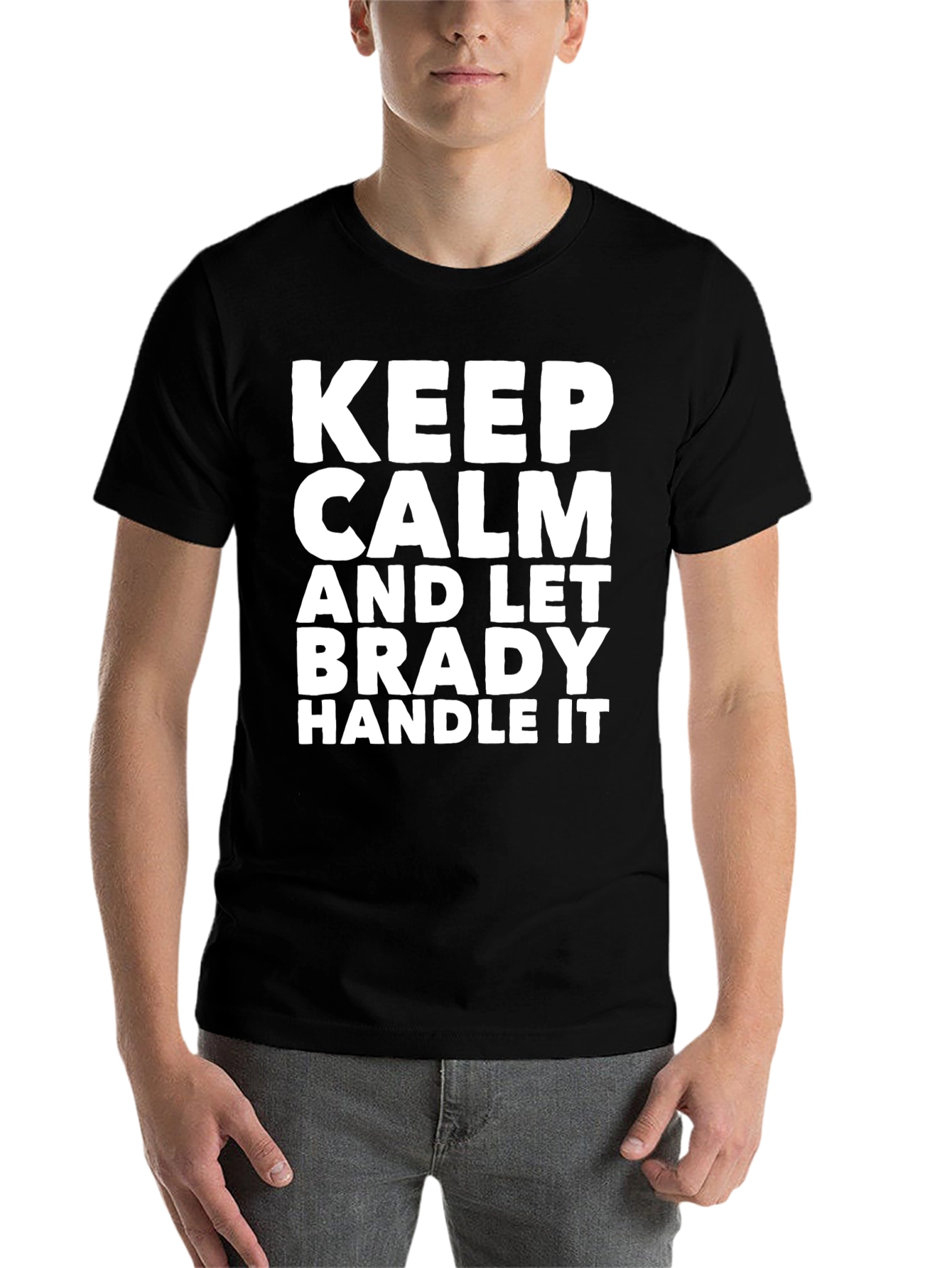 Black Keep Calm Brady Handle It Black T-Shirt view 7
