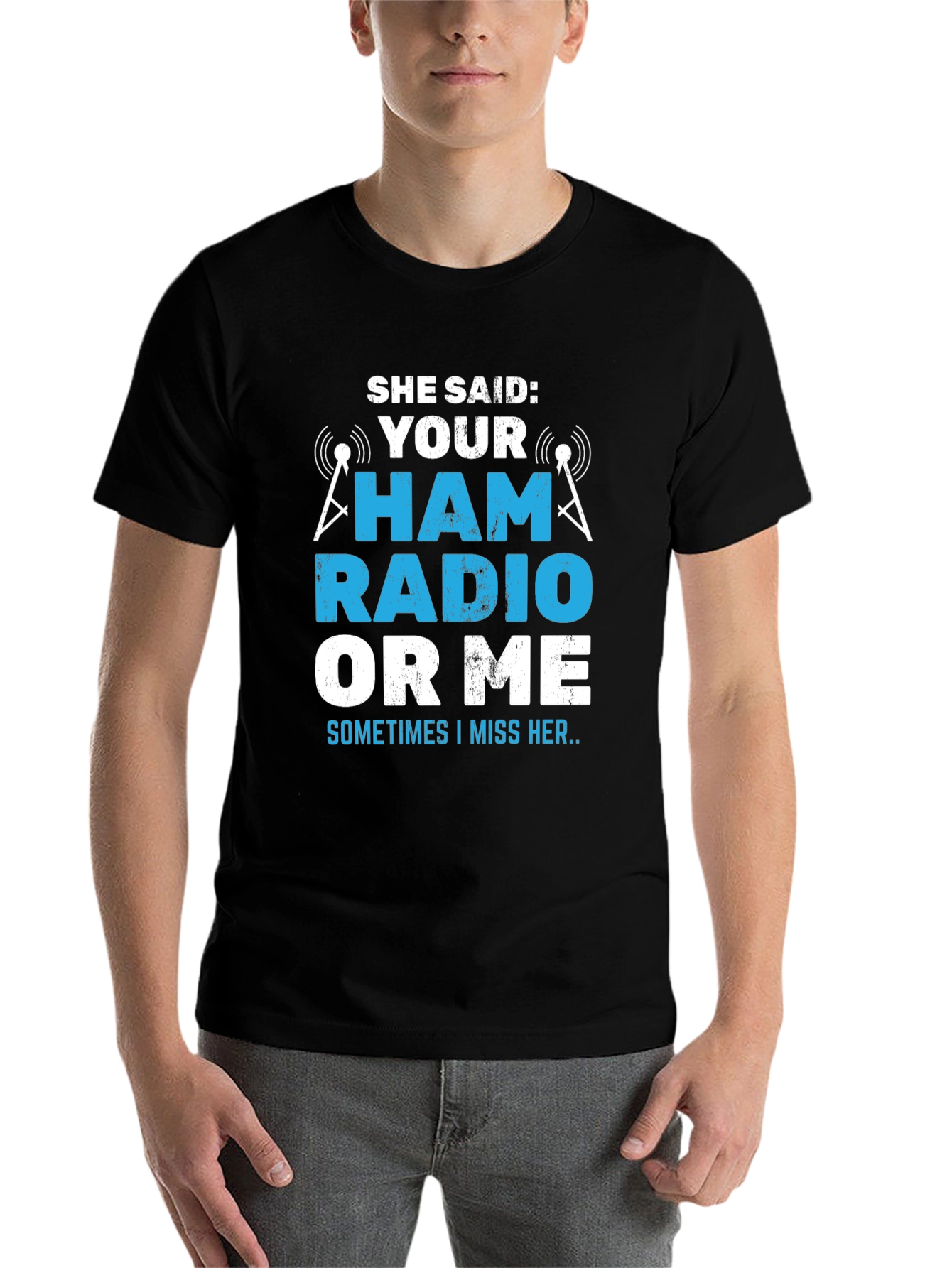 Black Ham Radio T-Shirt - She Said: Your Ham Radio or Me? view 7