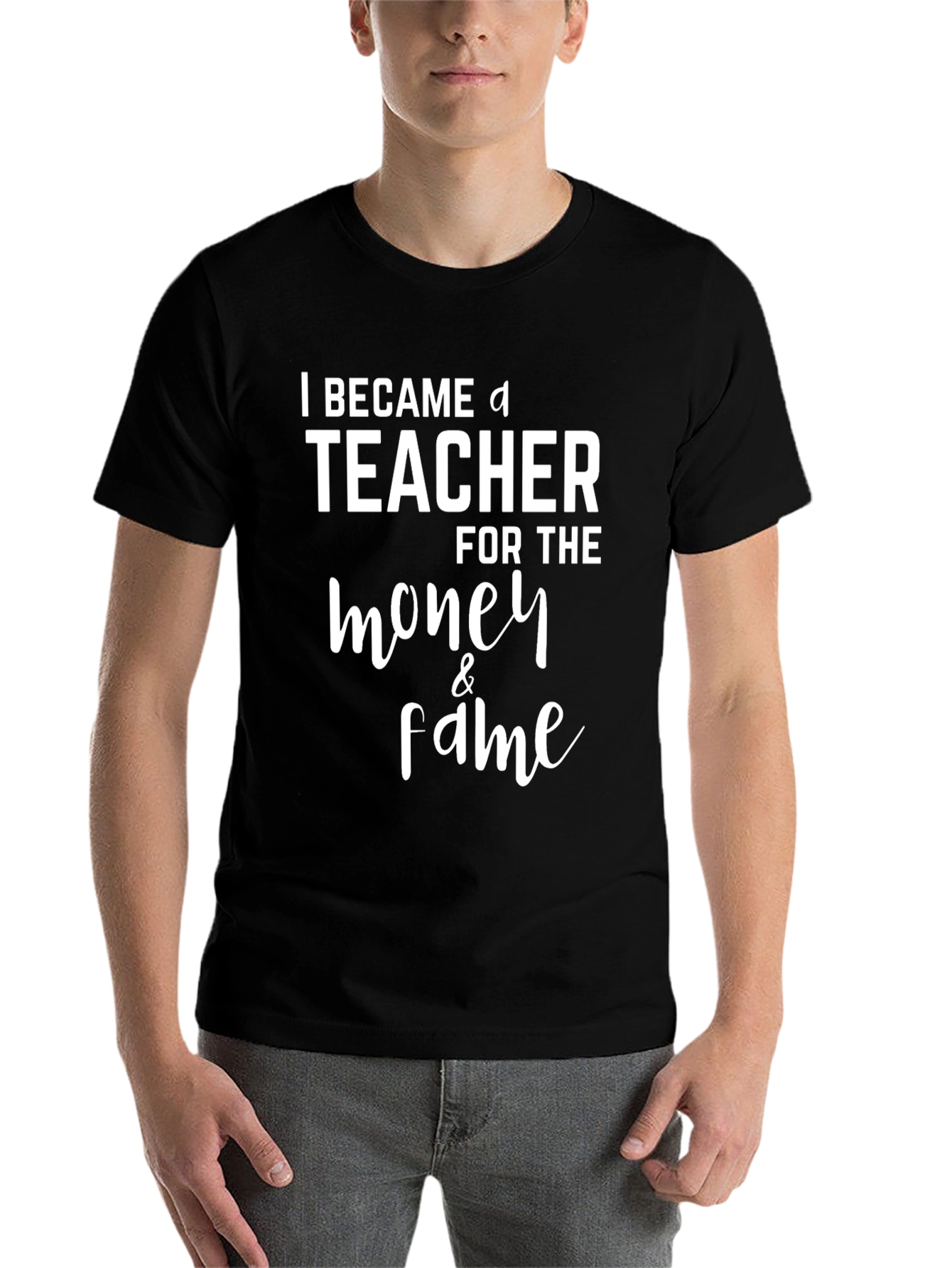 Black Funny Teacher T-Shirt - Money & Fame Graphic Tee view 7