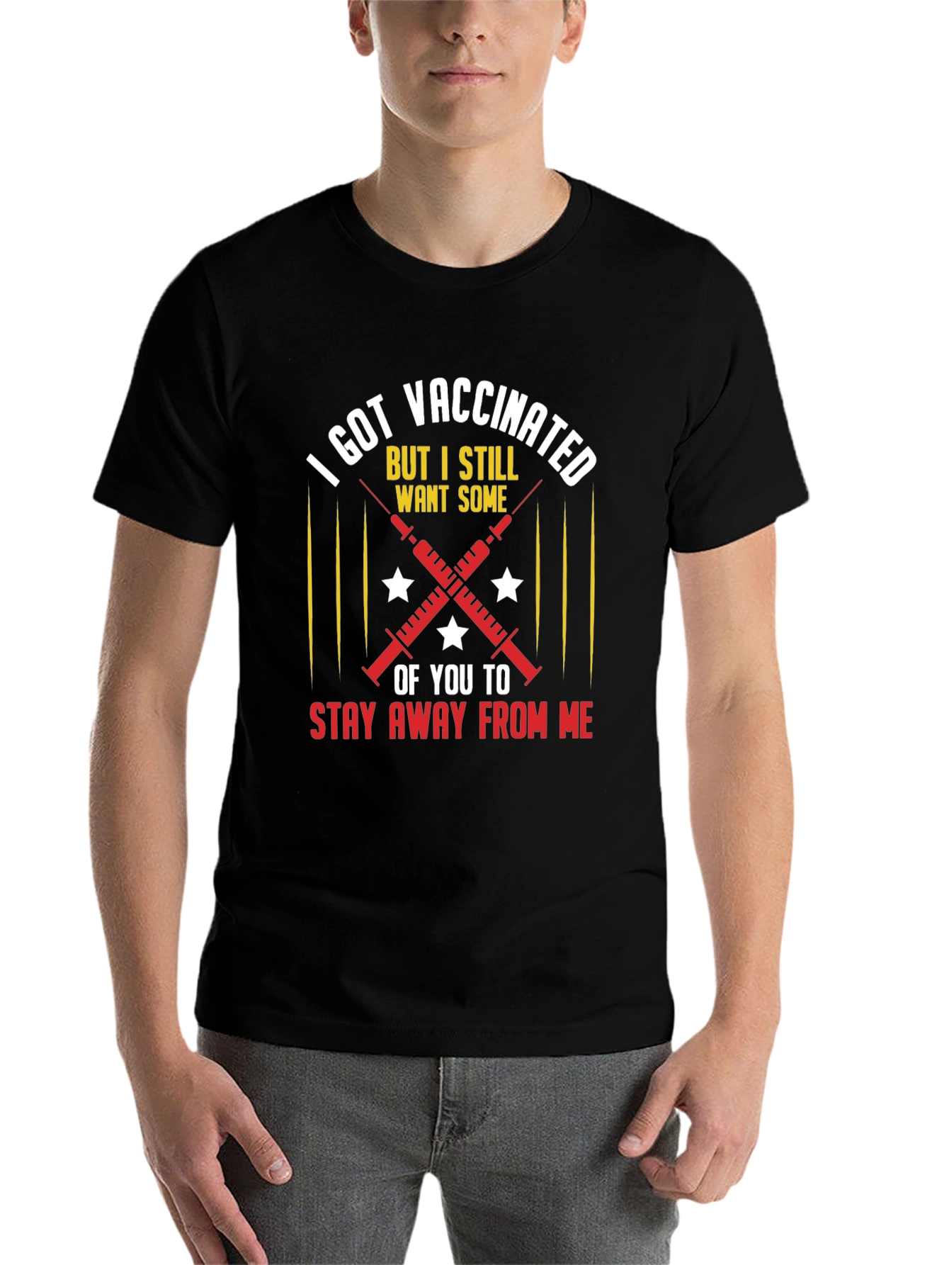 Black I Got Vaccinated T-Shirt: Stay Away From Me! view 7