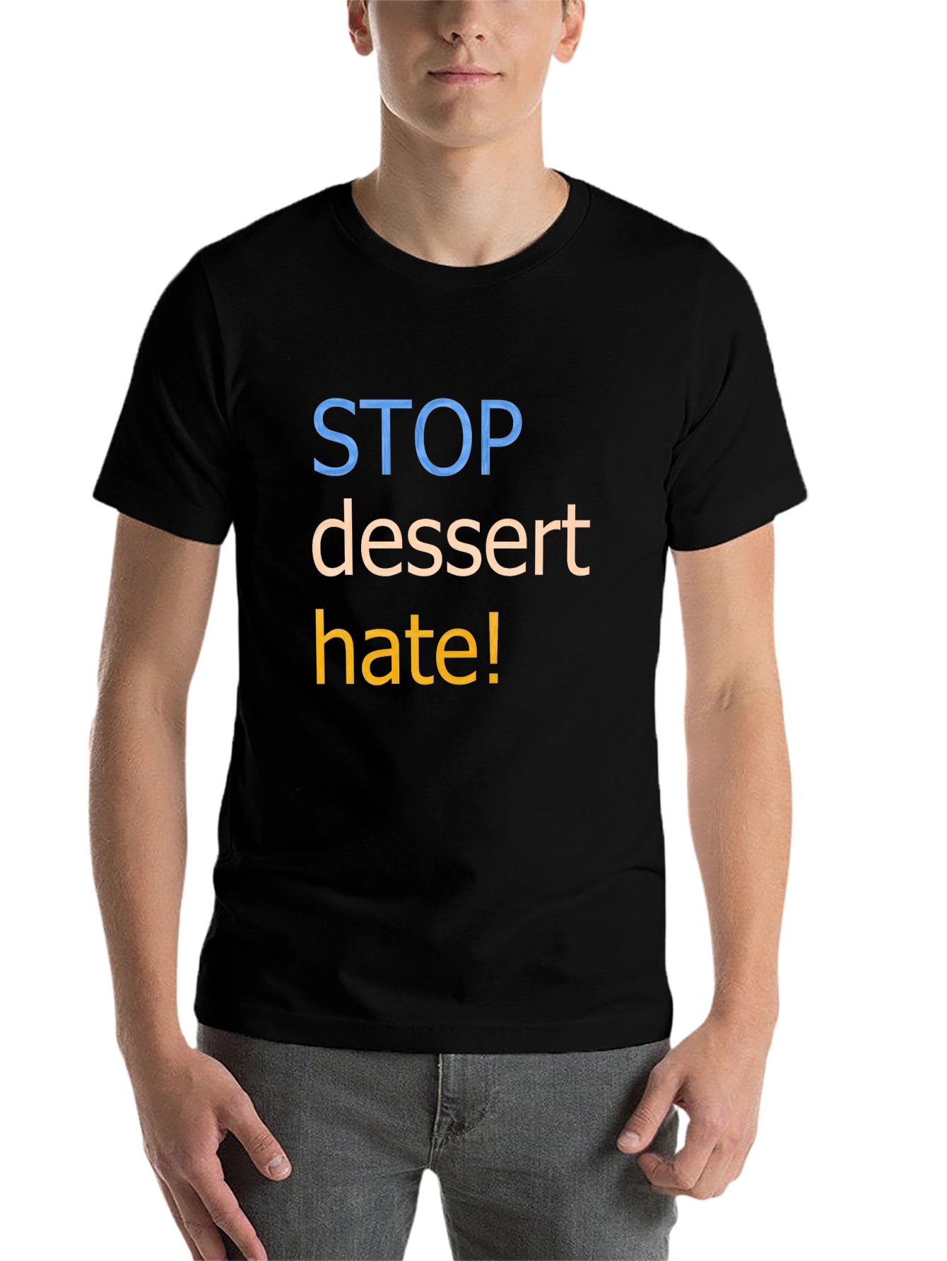 Black Stop Dessert Hate Graphic T-Shirt - Unisex view 7