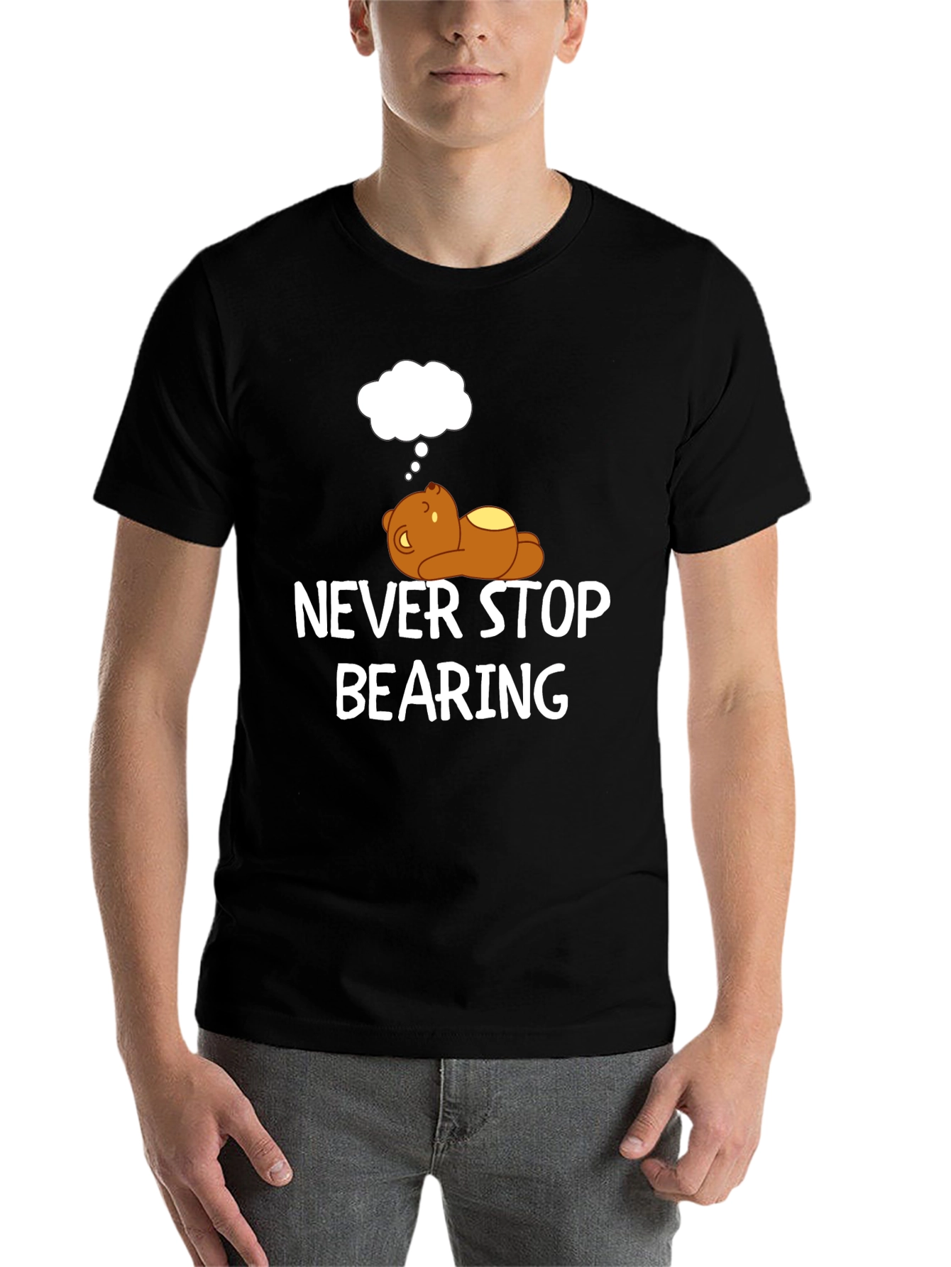 Black Never Stop Bearing T-Shirt - Funny Bear Graphic Tee view 7