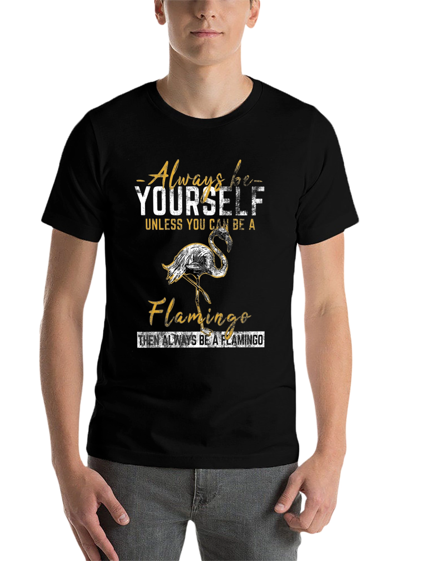 Always Be Yourself Flamingo Graphic T-Shirt - 7