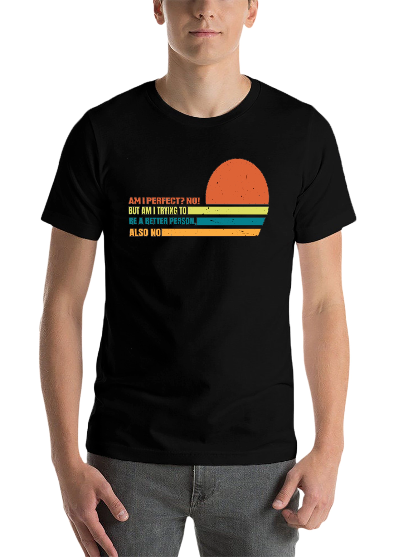 Black Am I Perfect? Funny Graphic Tee - Sarcastic Humor T-Shirt view 7