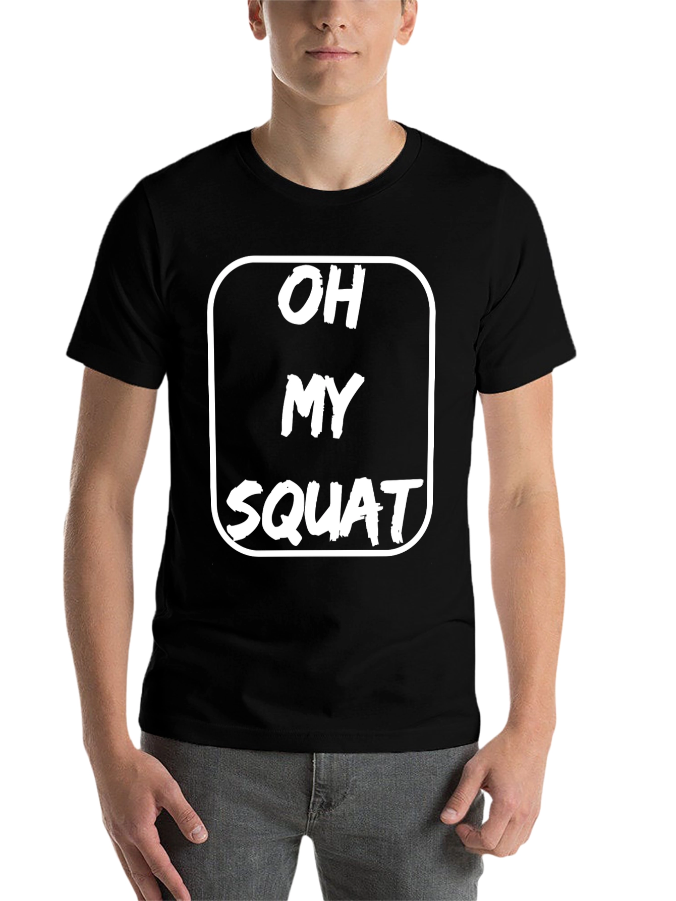 Black Oh My Squat T-Shirt - Funny Workout Gym Tee view 7