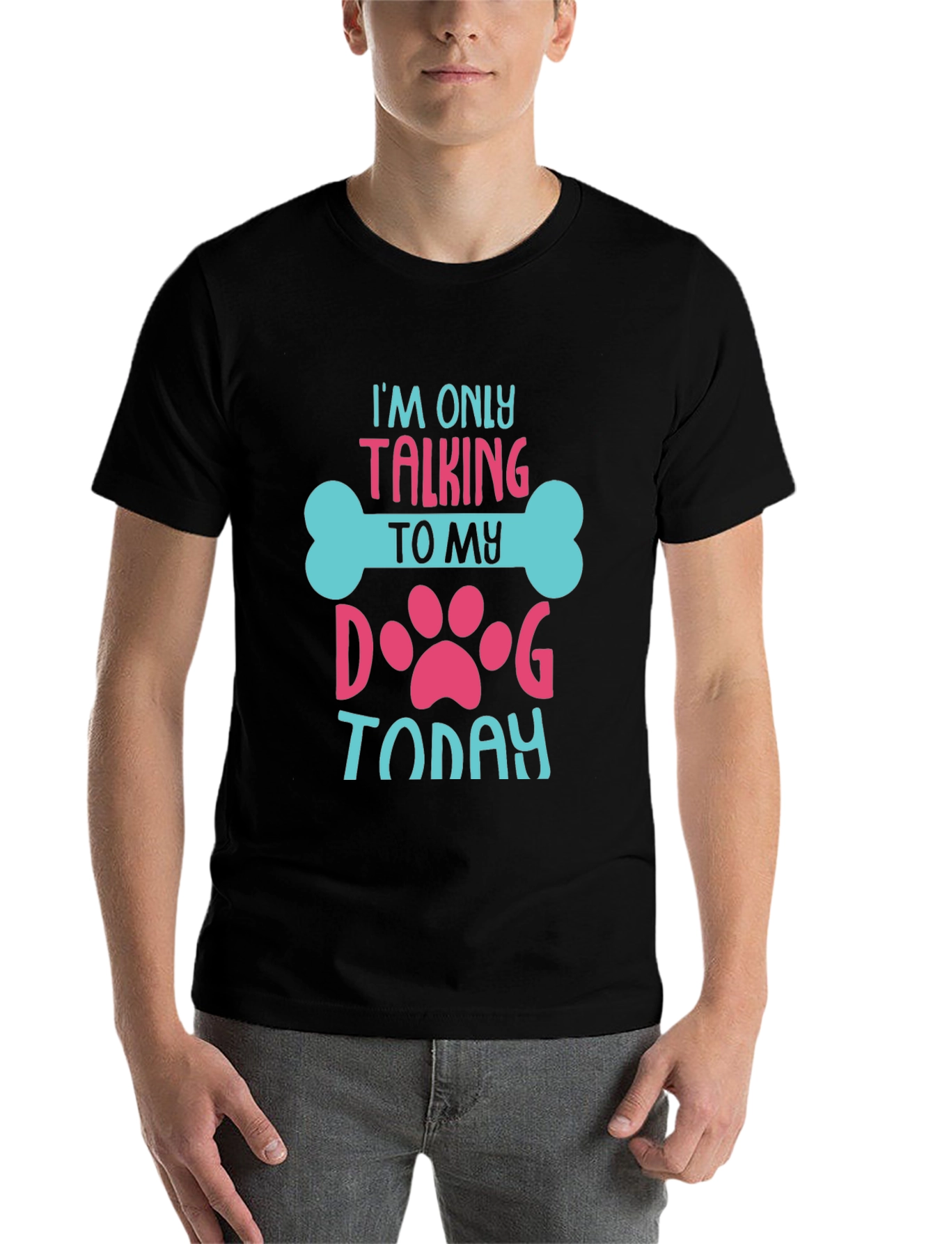 Black Dog Lover T-Shirt: I'm Only Talking to My Dog Today! view 7