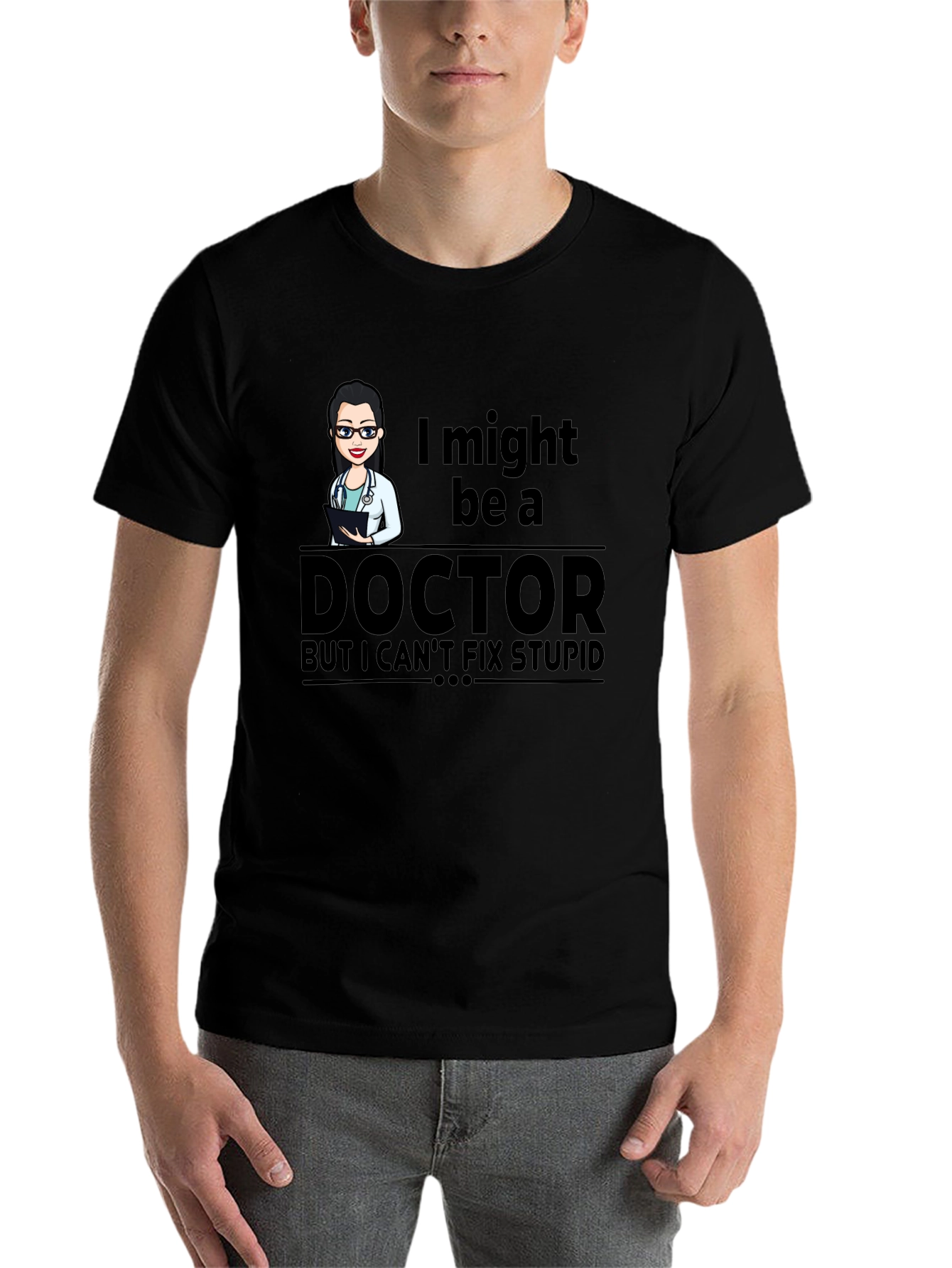 Black Doctor Humor T-Shirt - I Might Be A Doctor view 7