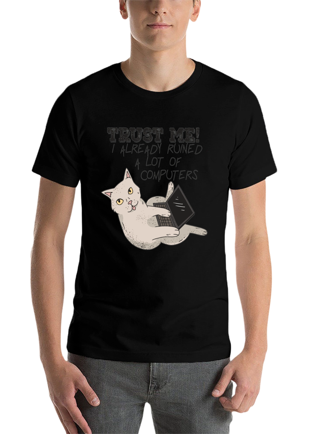 Black Trust Me Cat Ruined Computers T-Shirt view 7