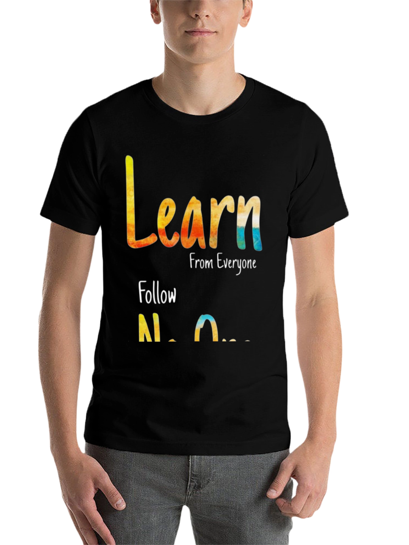 Black Learn From Everyone, Follow No One T-Shirt view 7
