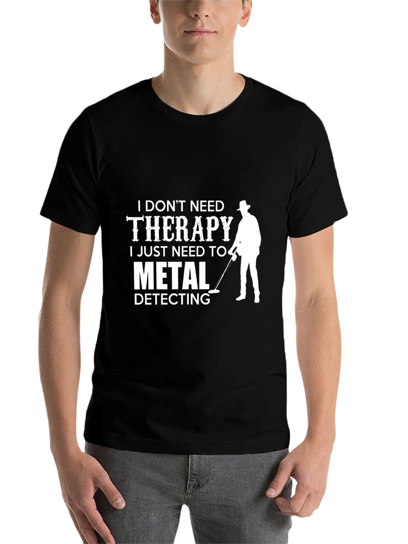 Black Metal Detecting T-Shirt: I Don't Need Therapy view 7