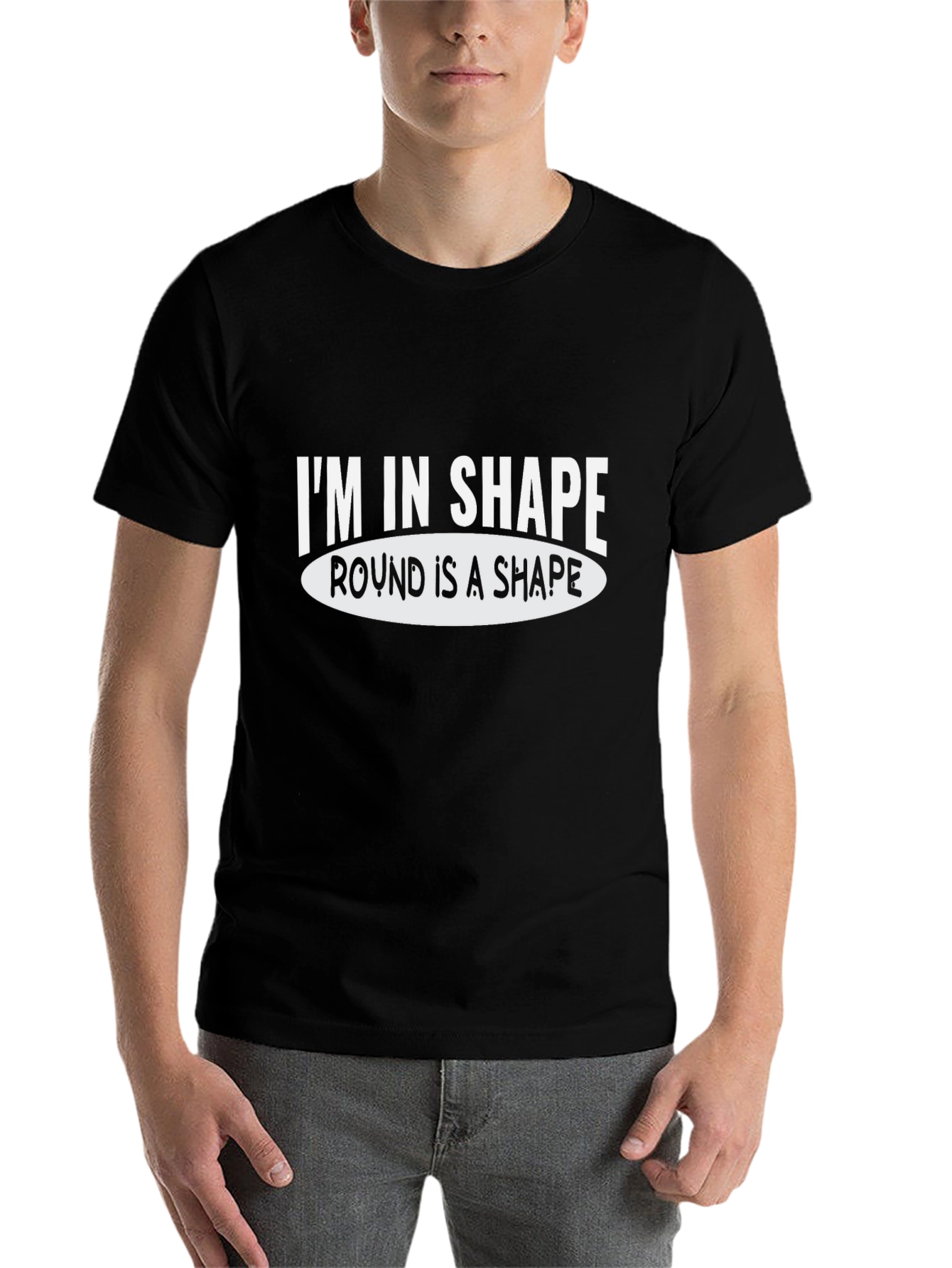 Black Funny Graphic Tee: I'm in Shape Round is a Shape view 7