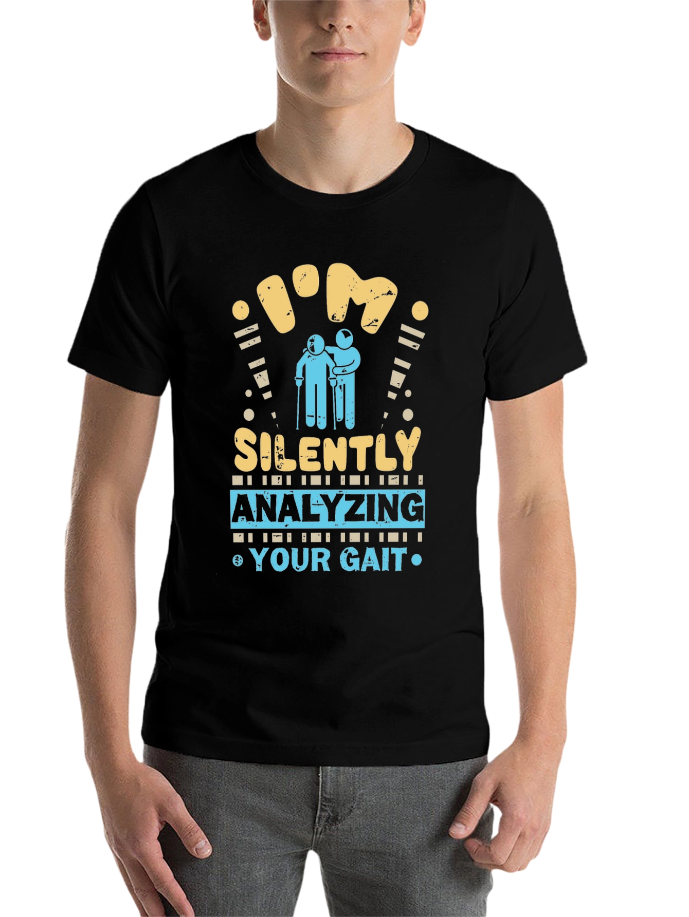 Black I'm Silently Analyzing Your Gait Funny T-Shirt view 7