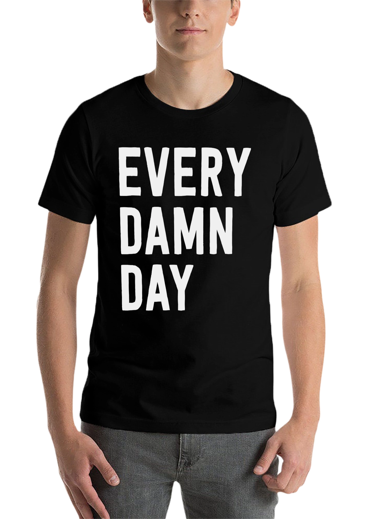 Black Every Damn Day Graphic Tee - Casual Black T-Shirt view 7