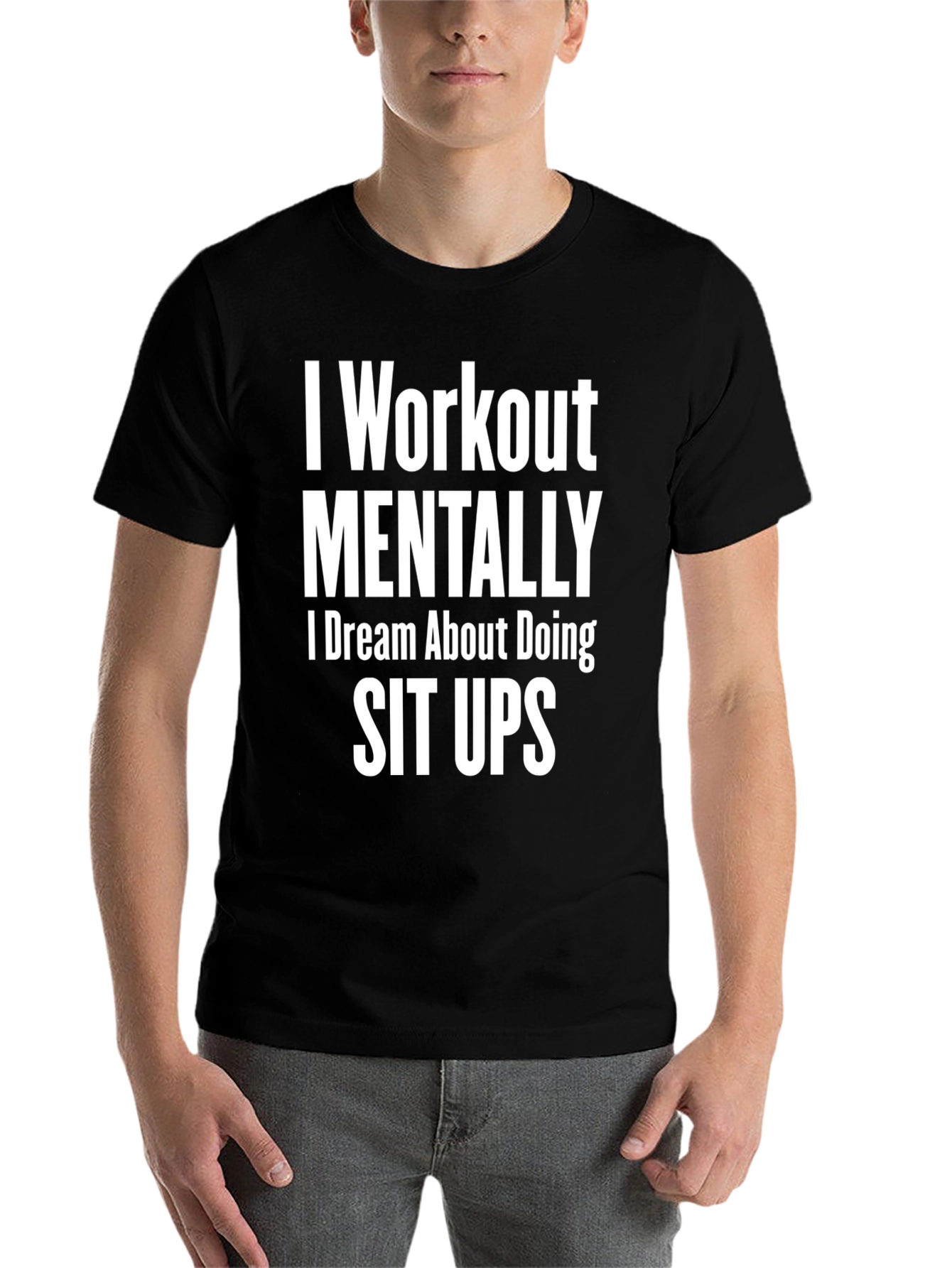 Funny Workout Mental T-Shirt - Sit Up Dream Tee - 7