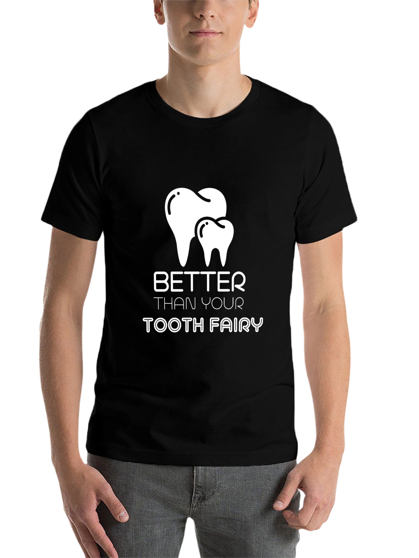 Black Better Than Your Tooth Fairy T-Shirt view 7