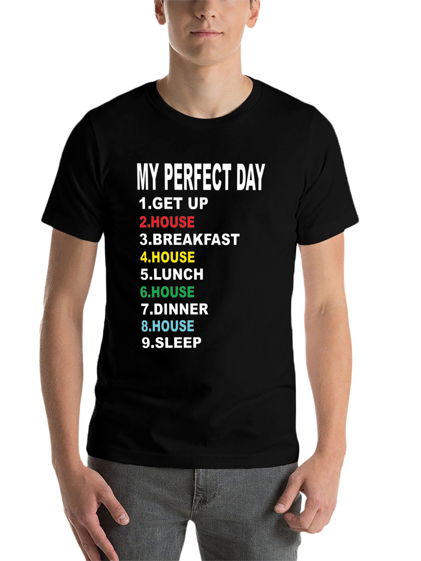 Black My Perfect Day T-Shirt - Funny Graphic Tee view 7