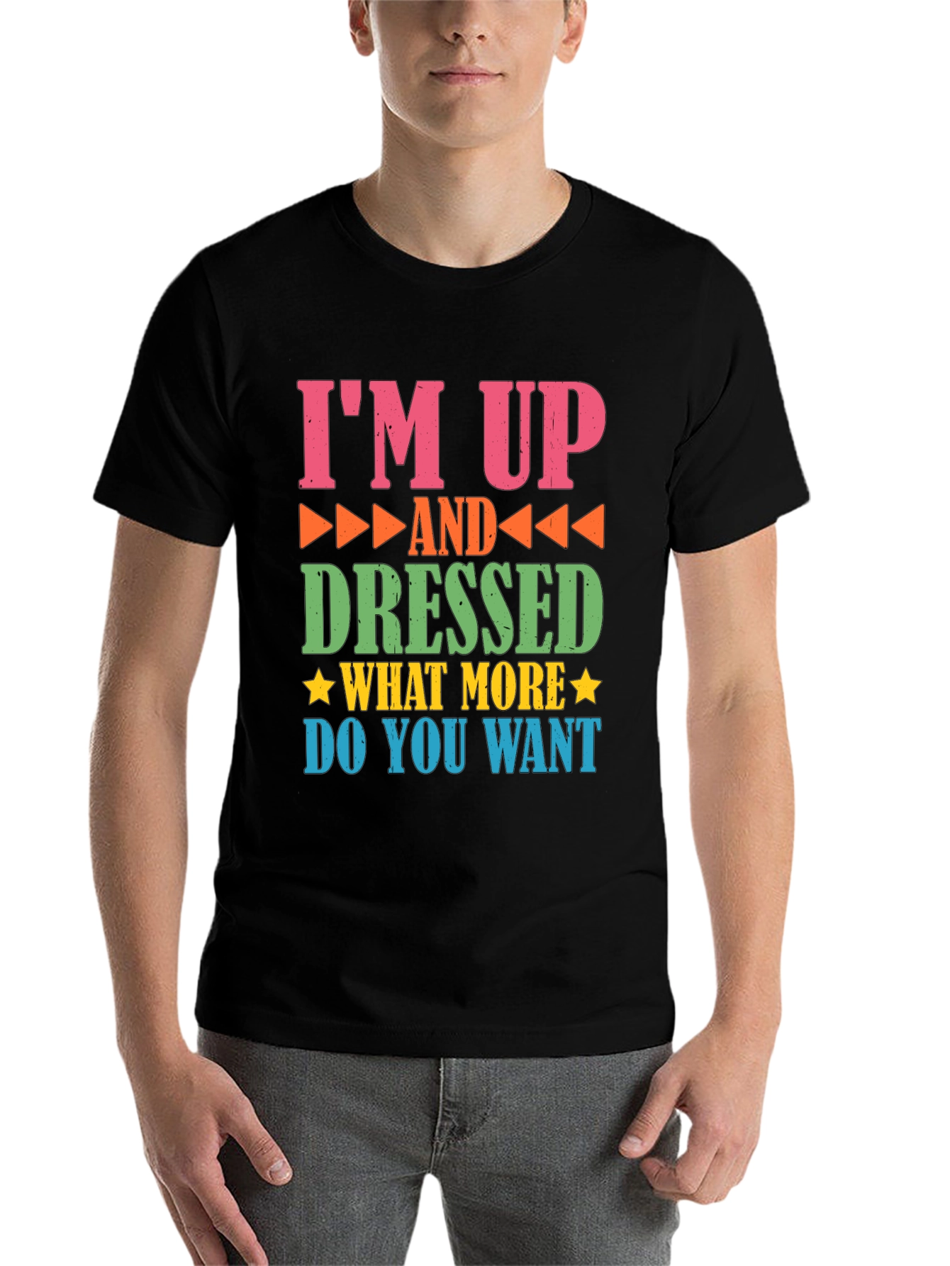 Black Funny I'm Up and Dressed Graphic Tee view 7
