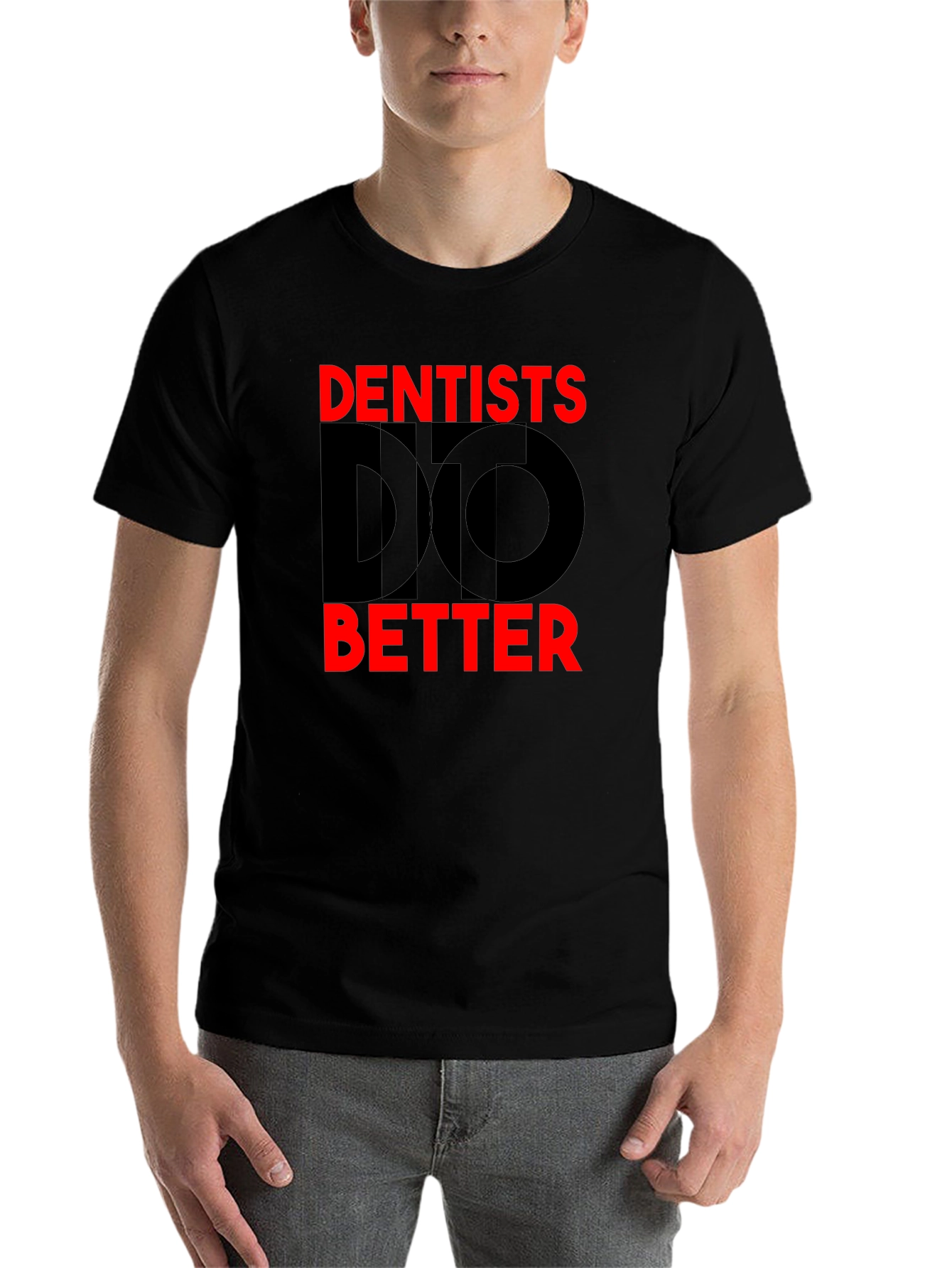 Black Dentists Do Better Graphic T-Shirt - Novelty Tee view 7