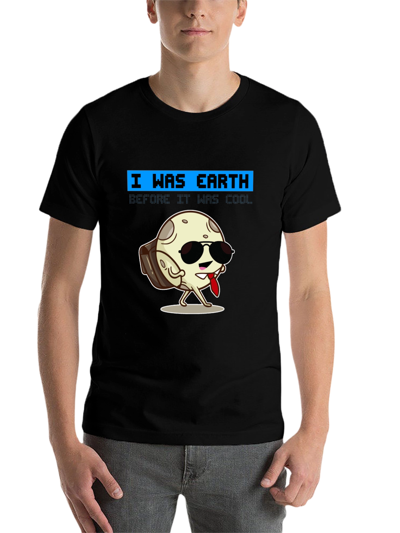 Black Cool Moon T-Shirt - I Was Earth Before It Was Cool! view 7