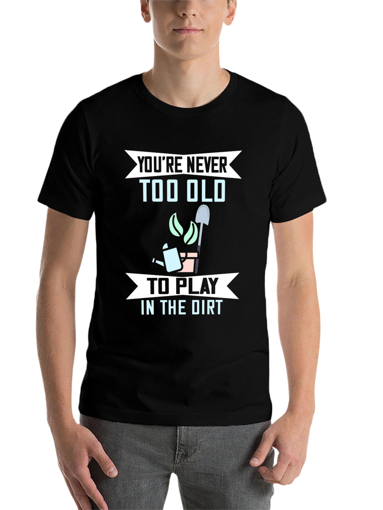 Black Funny Gardening T-Shirt - You're Never Too Old view 7