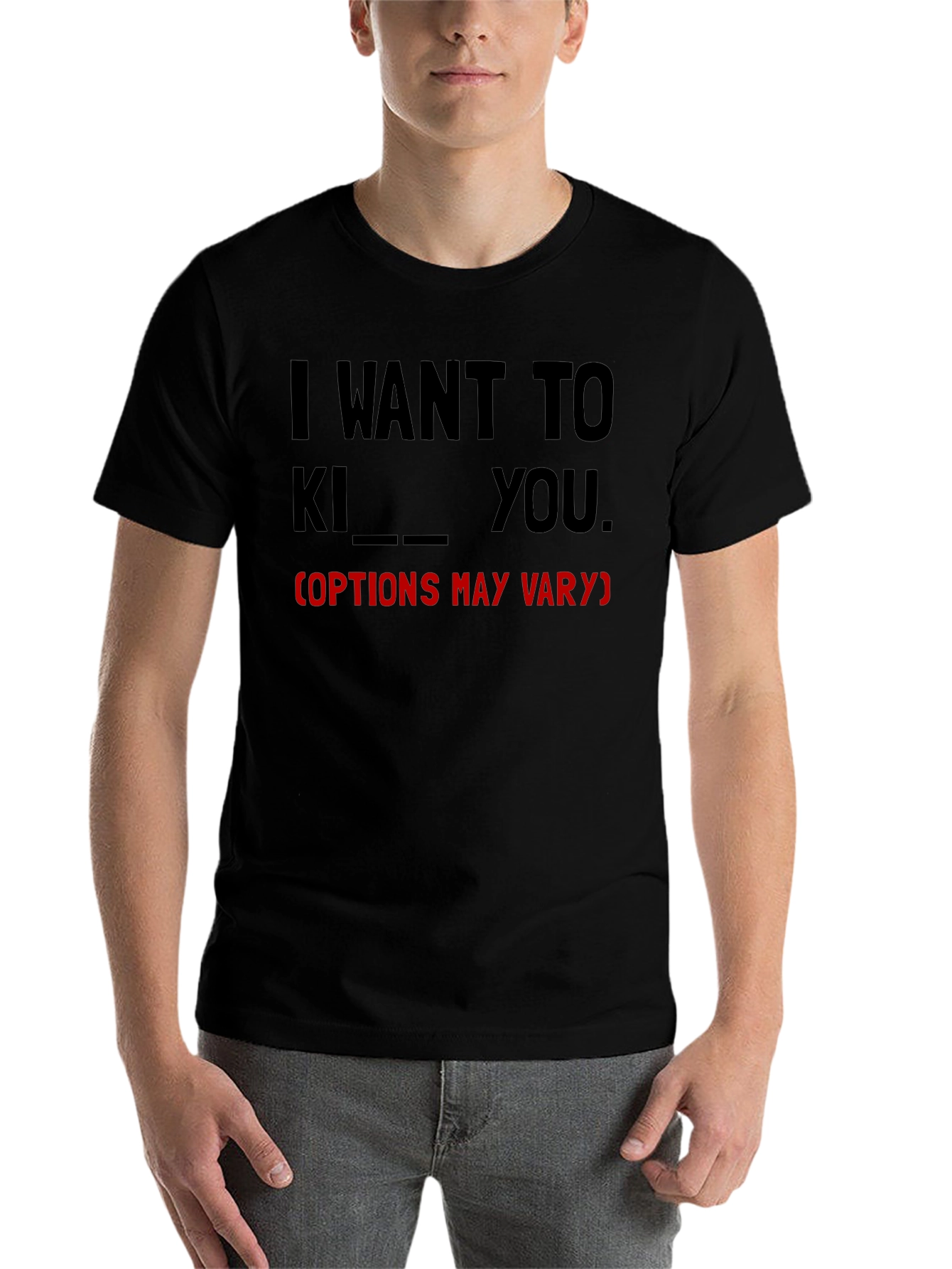 Black I Want To... Funny Graphic Tee view 7