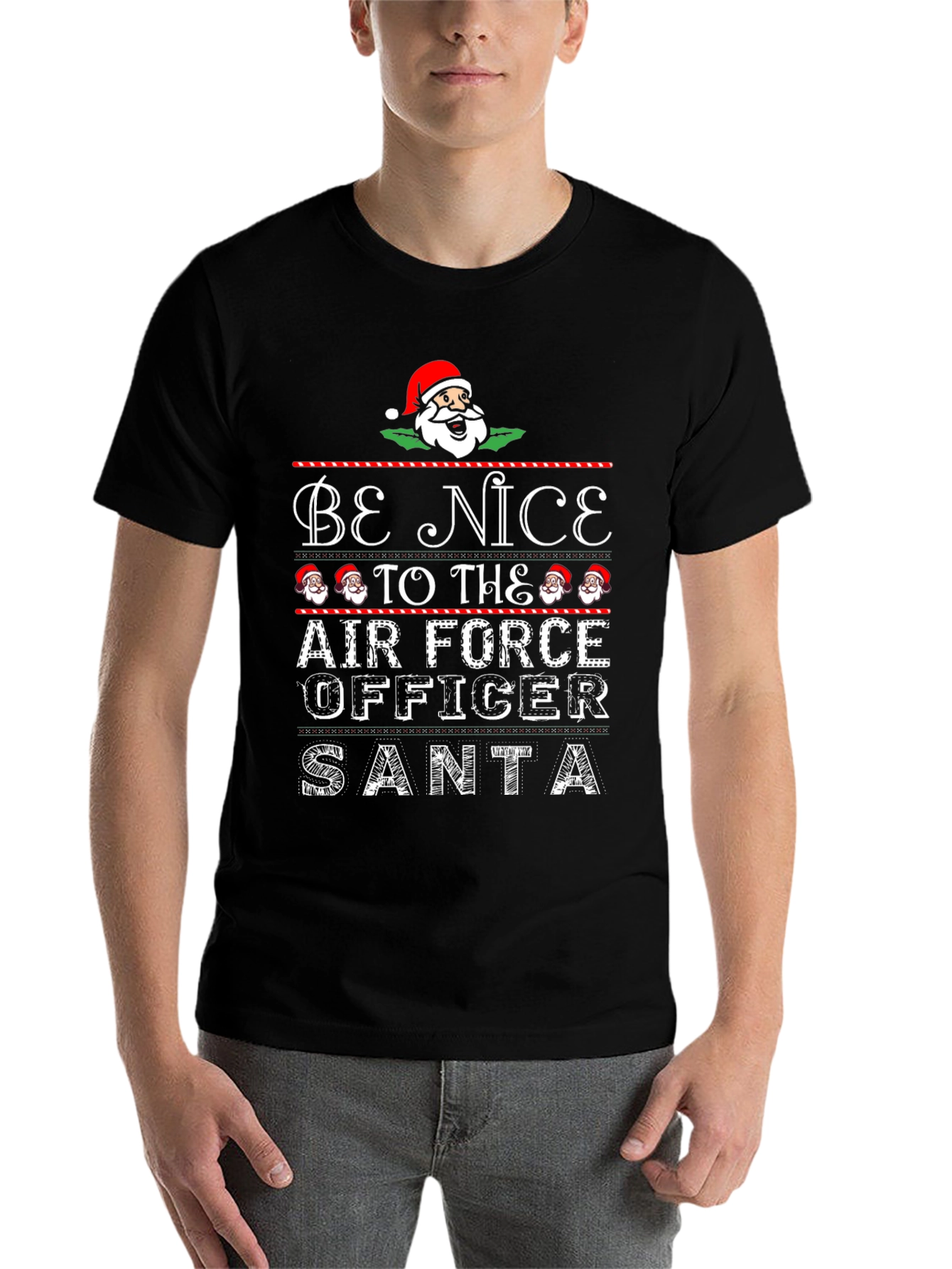 Black Be Nice to The Air Force Officer Santa Christmas T-Shirt view 7