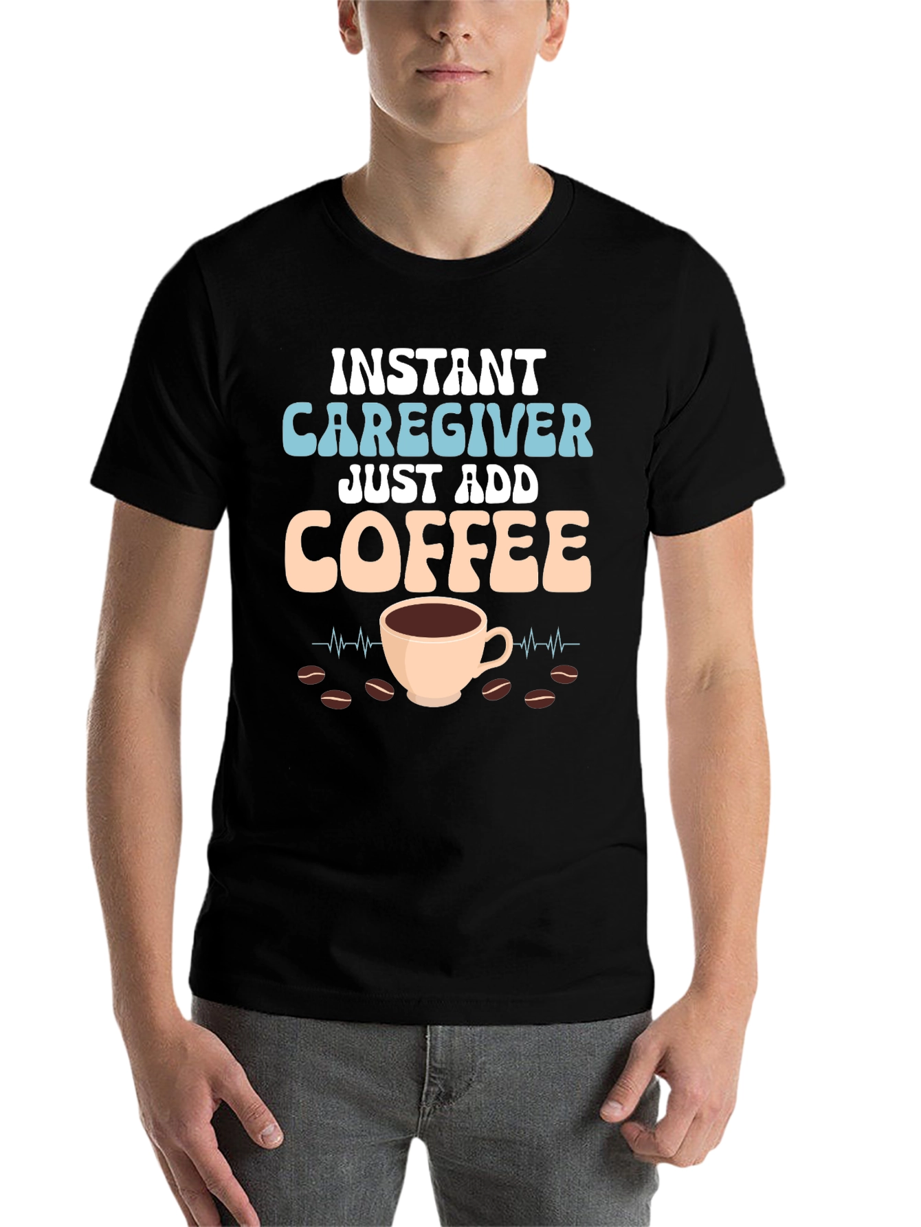 Black Instant Caregiver Just Add Coffee Graphic Tee view 7