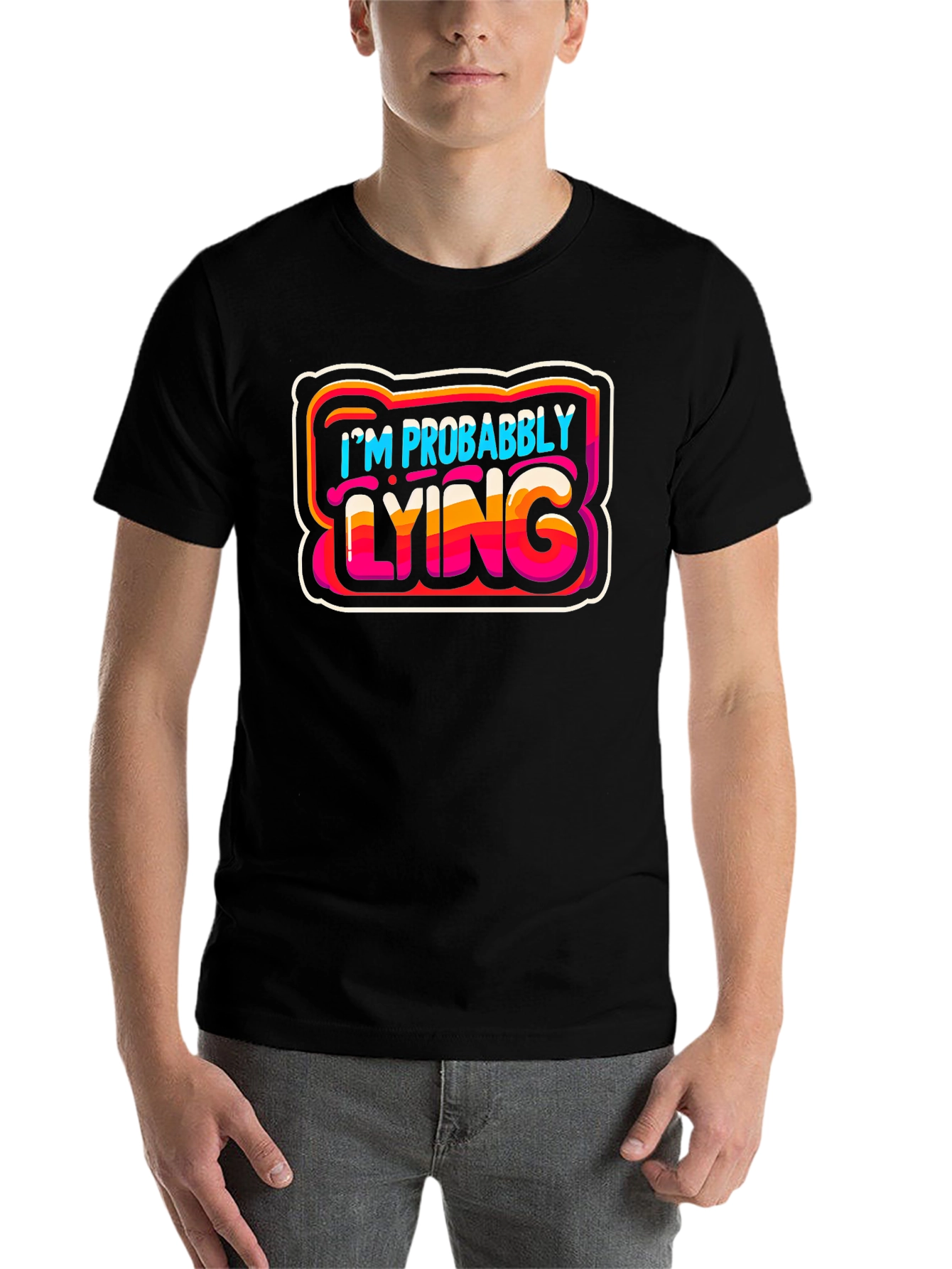 Black I'm Probably Lying Graphic T-Shirt - Funny Sarcastic Tee view 7