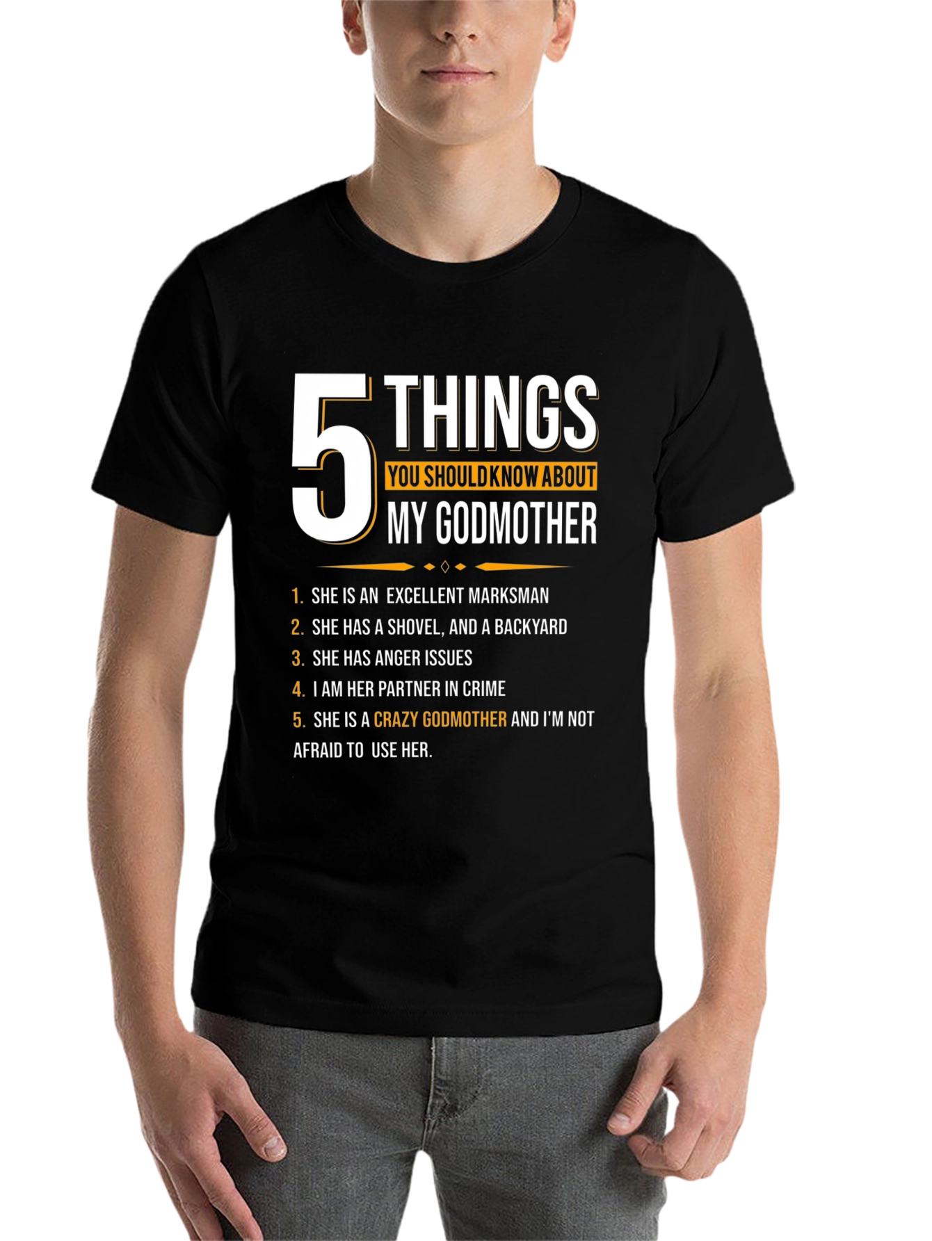 Black 5 Things You Should Know About My Godmother T-Shirt view 7