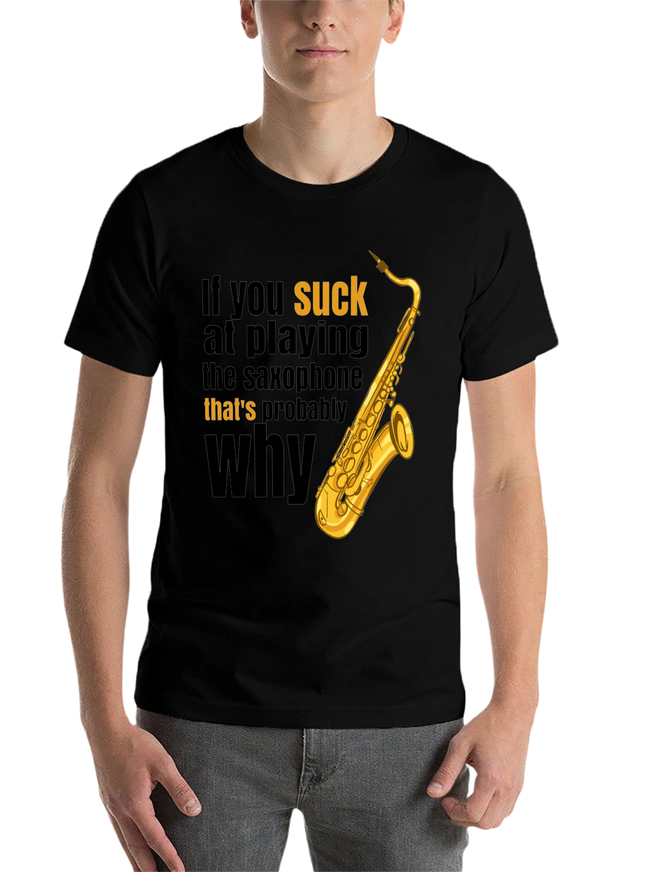 Black Saxophone Player Humor T-Shirt - That's Probably Why view 7