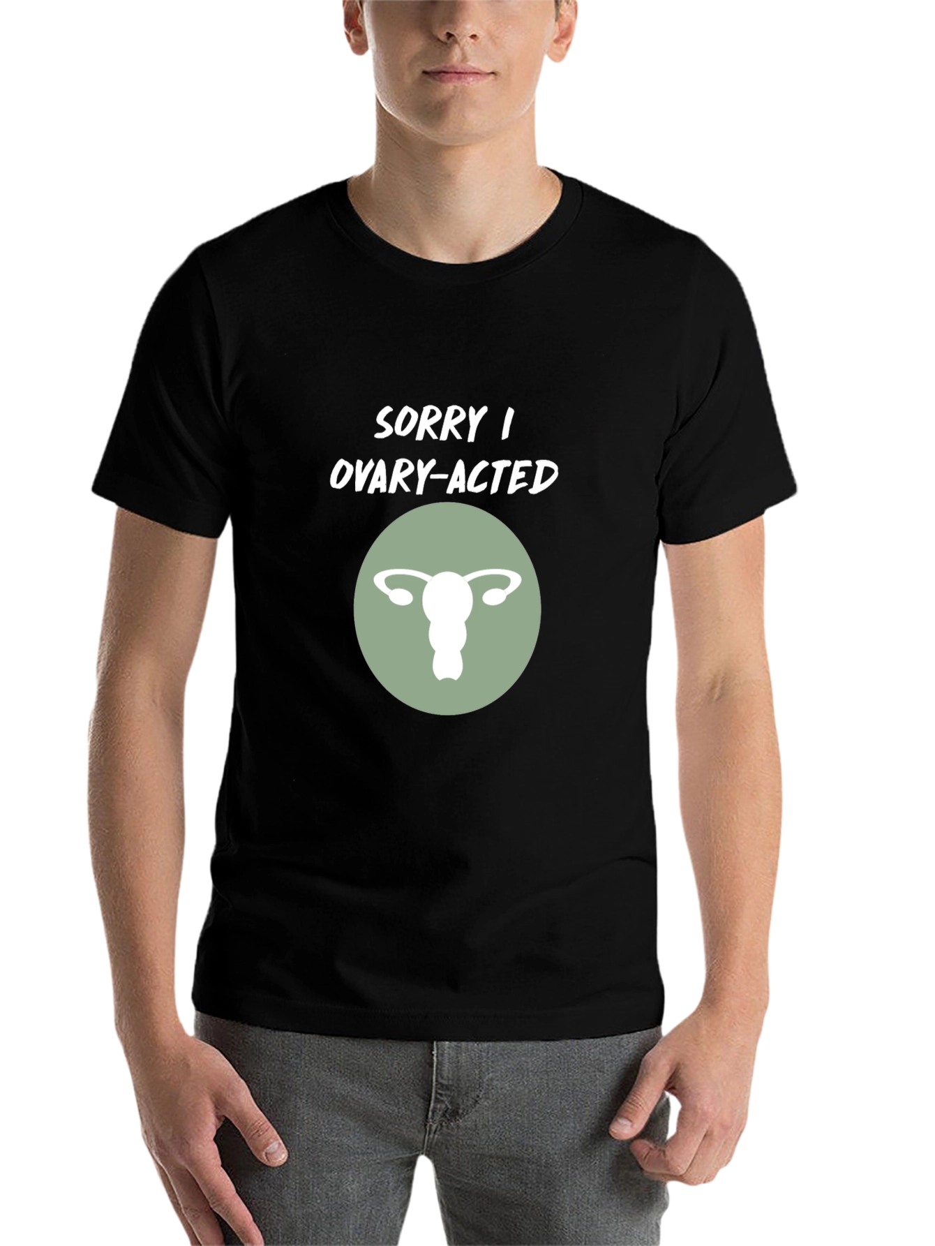 Black Sorry I Ovary-Acted T-Shirt view 7